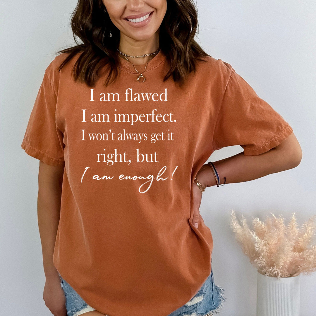 I Am Flawed But I Am Enough - Bella Canvas