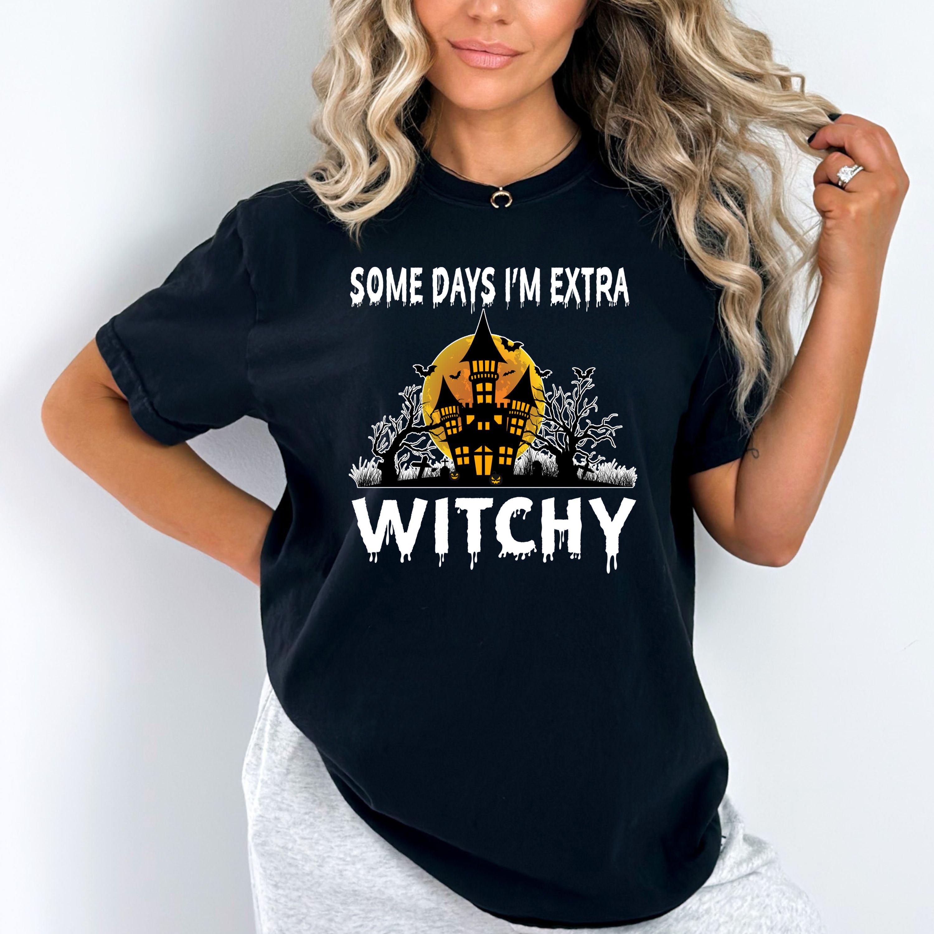 Some Day I'm Extra Witchy- Bella Canvas