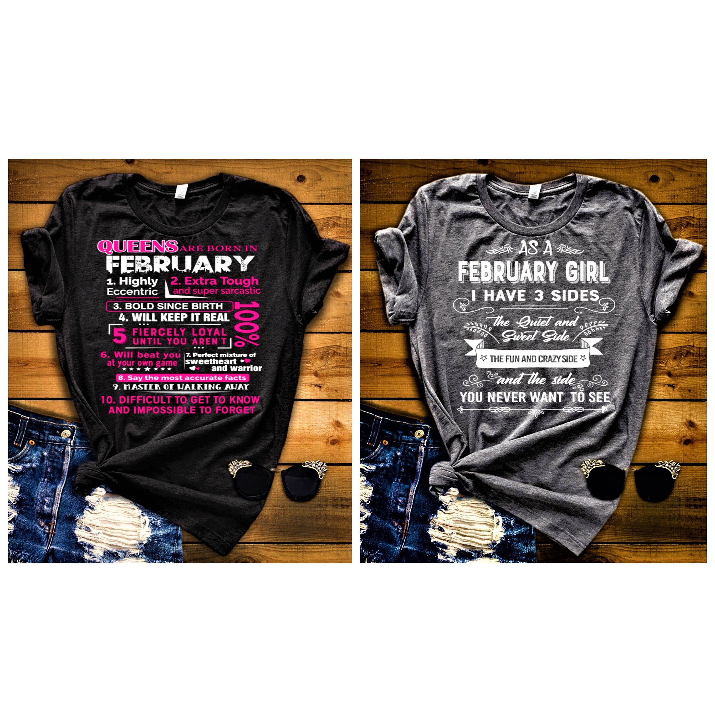 "February Queens +3 Sides-Pack of 2",T-Shirt.