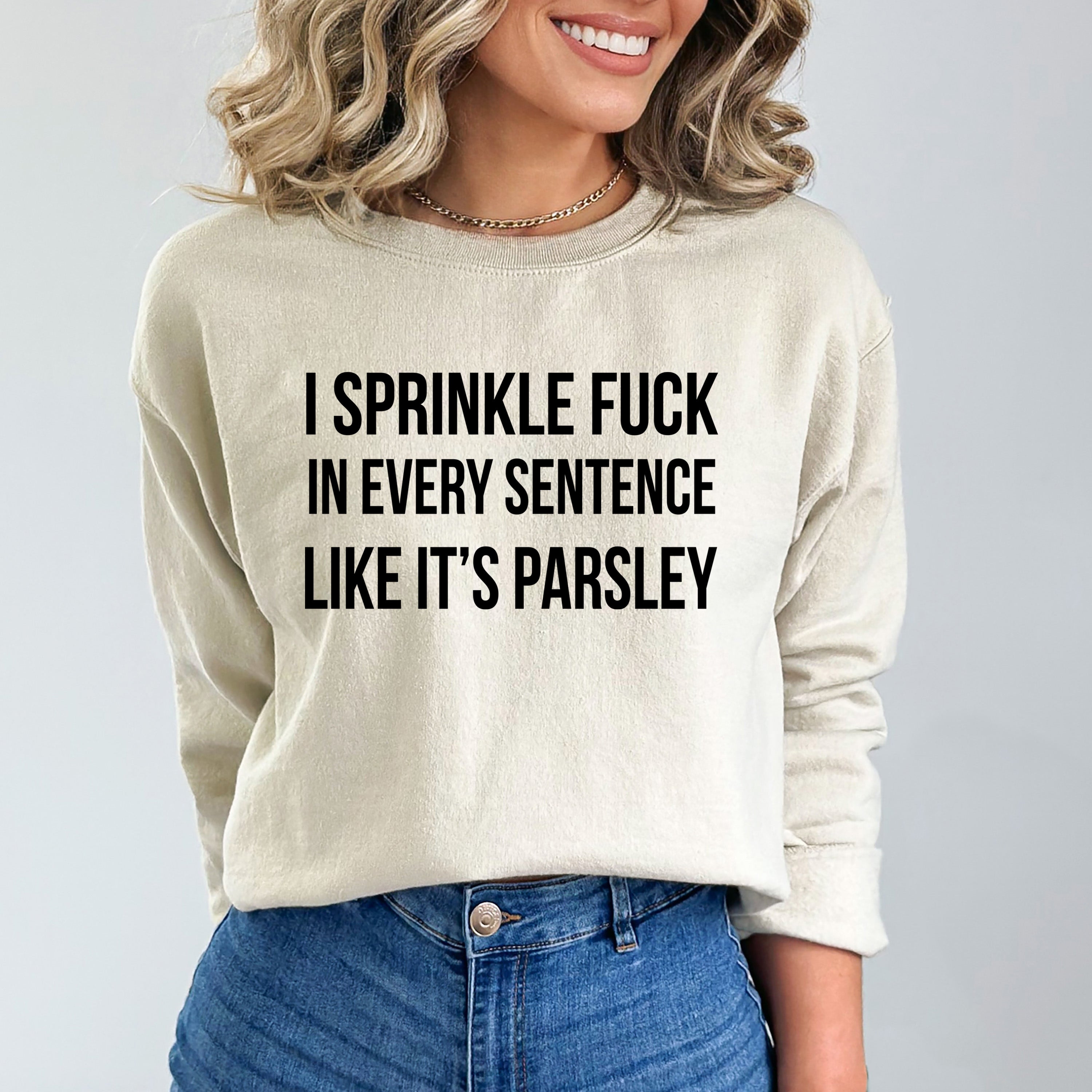 I Sprinkle Fuck -  Sweatshirt & Hoodie