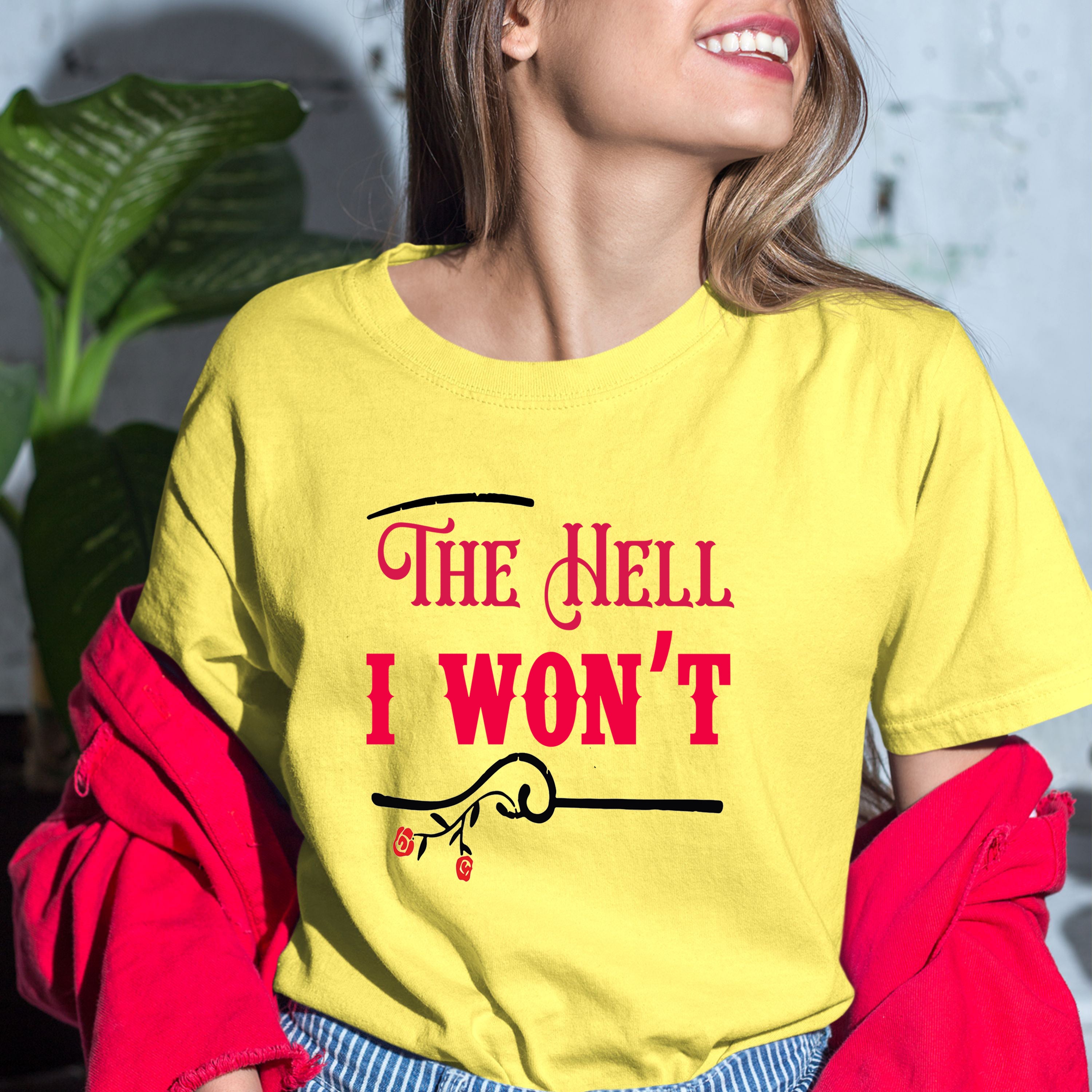 The Hell I Won't - Bella canvas