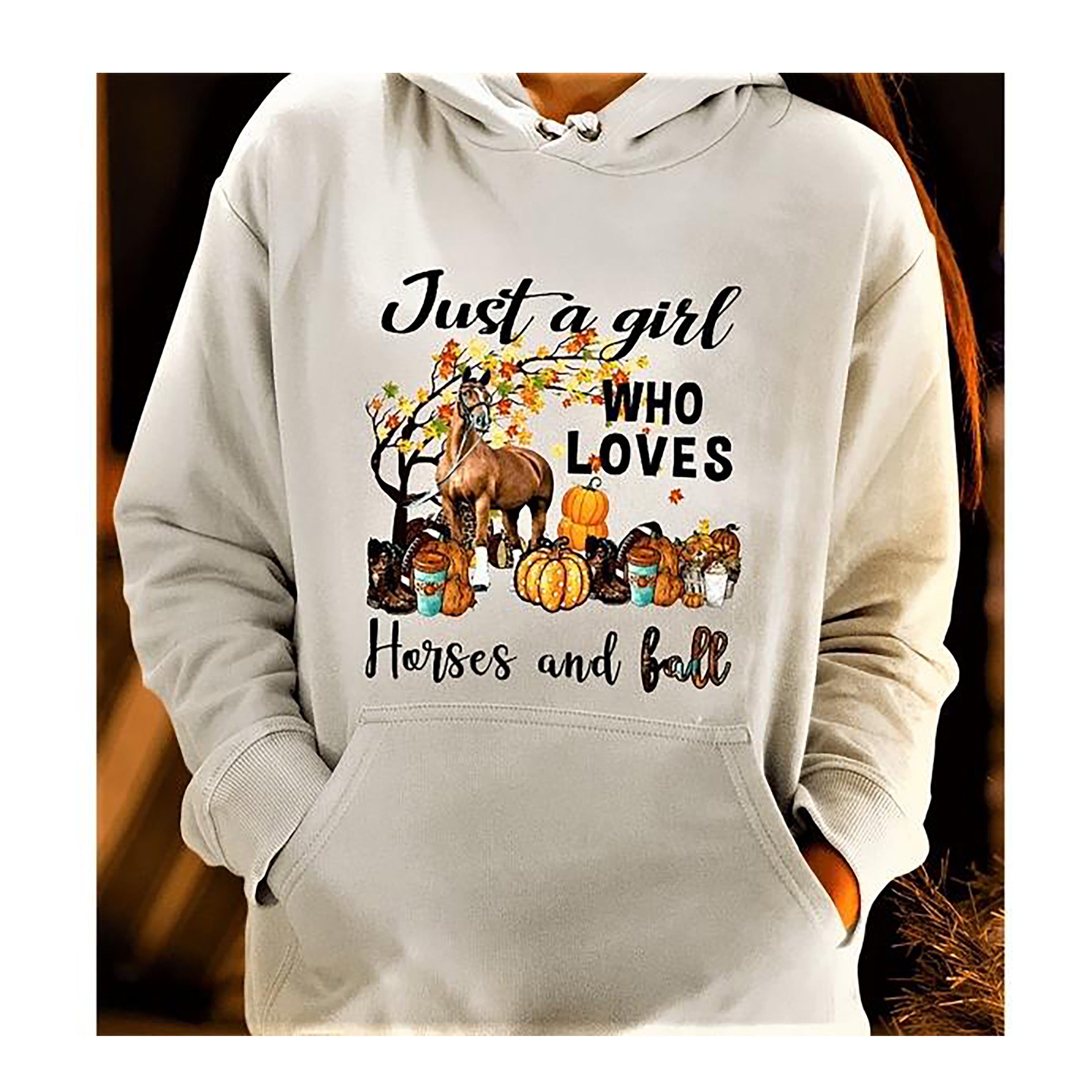 "JUST A GIRL WHO LOVES HORSE AND FALL"