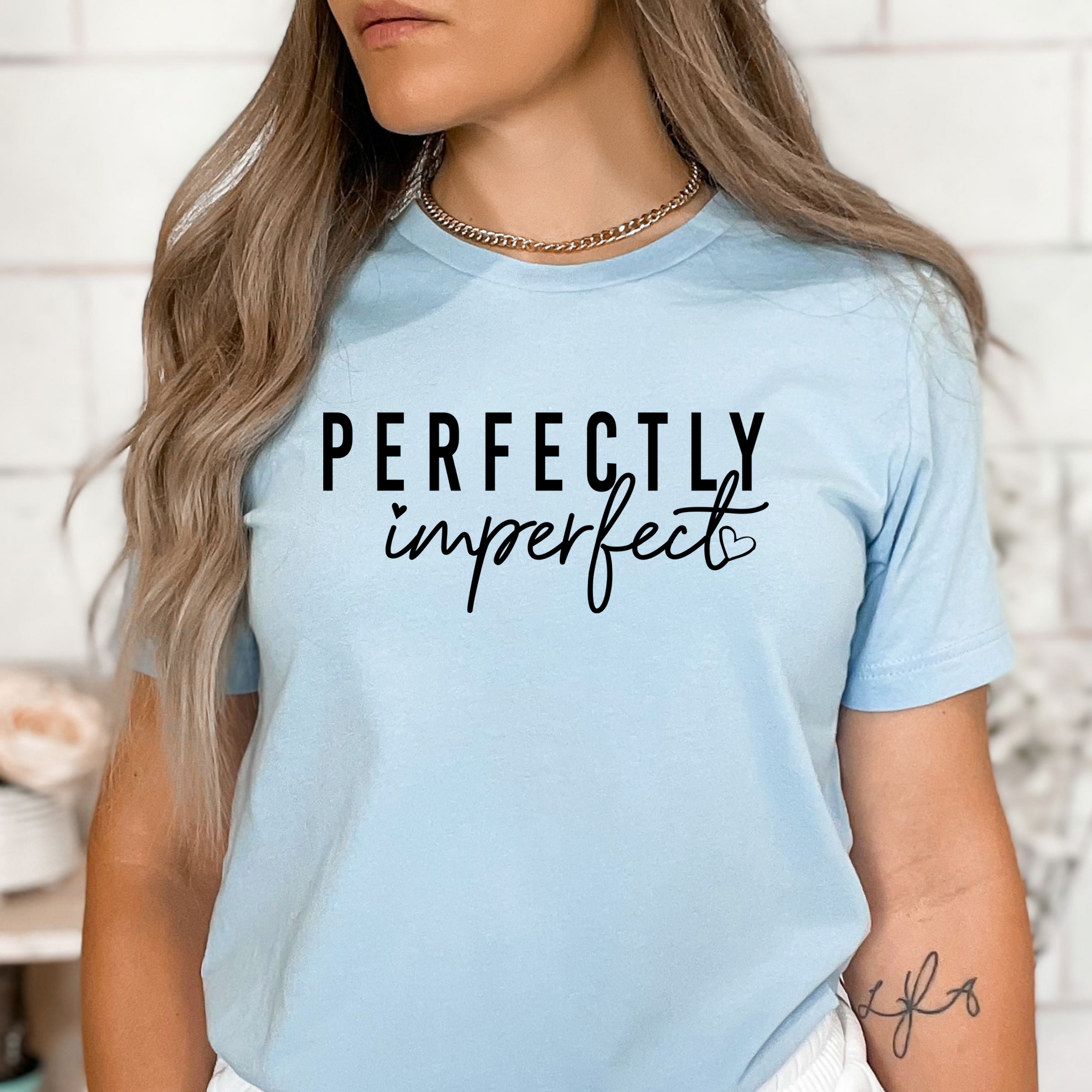 Perfectly Imperfect - Bella Canvas