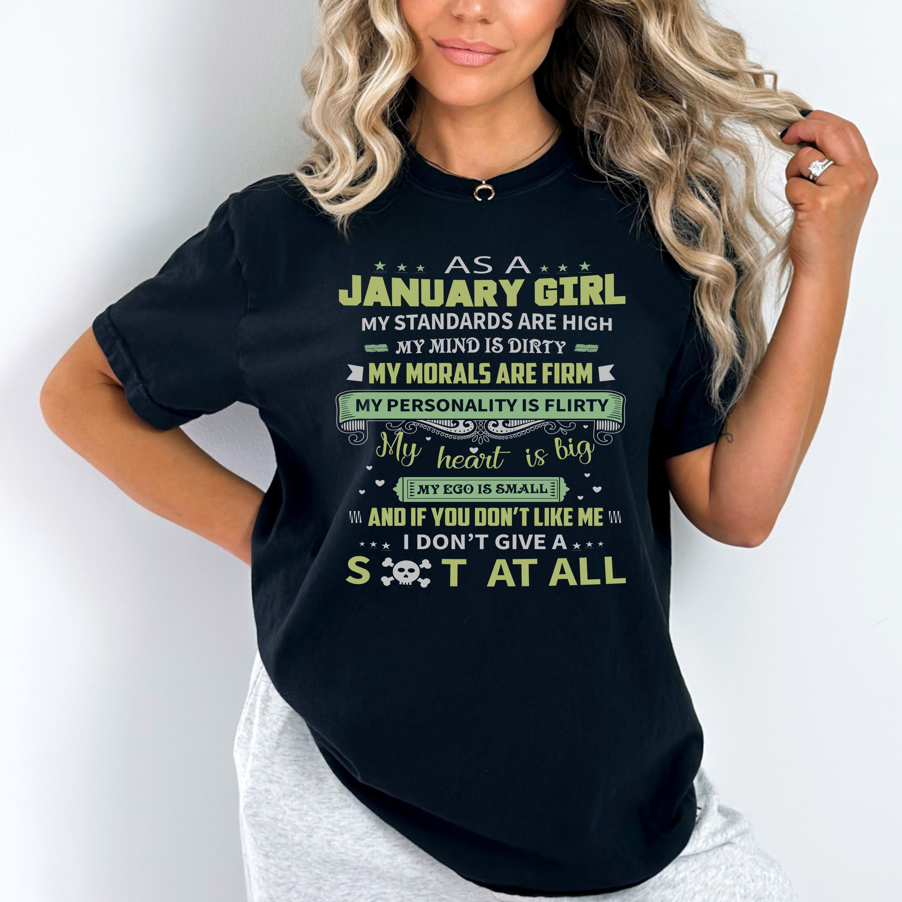 "As A January Girl My Standards Are High"