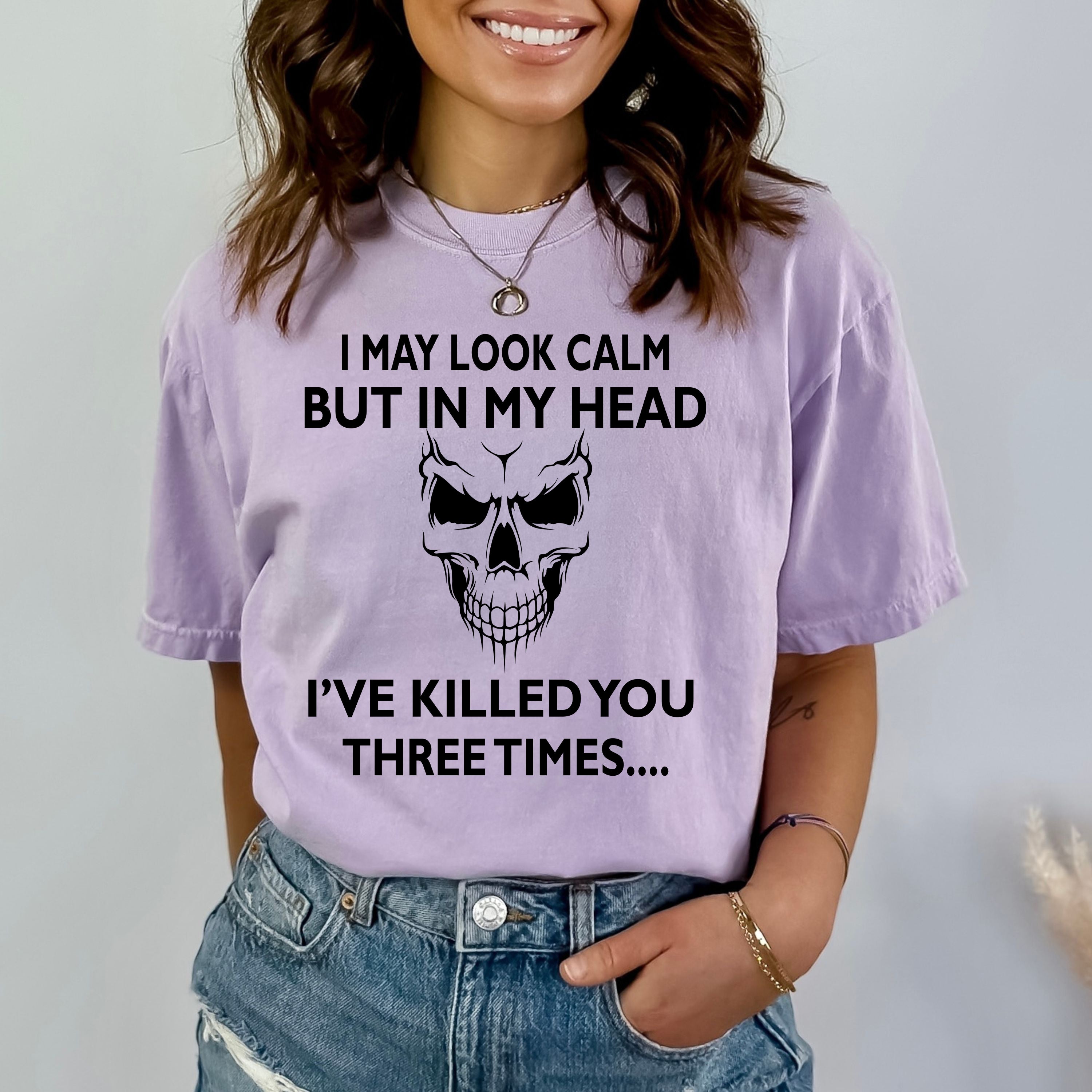In My Head I've Killed You - Bella Canvas