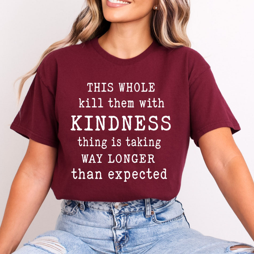 Kill Them With Kindness - Bella canvas