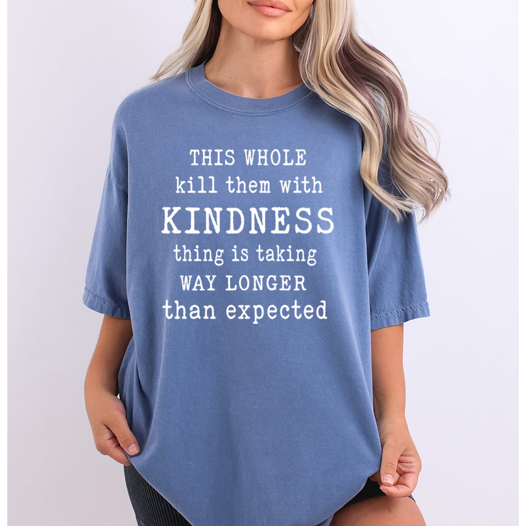 Kill Them With Kindness - Bella canvas