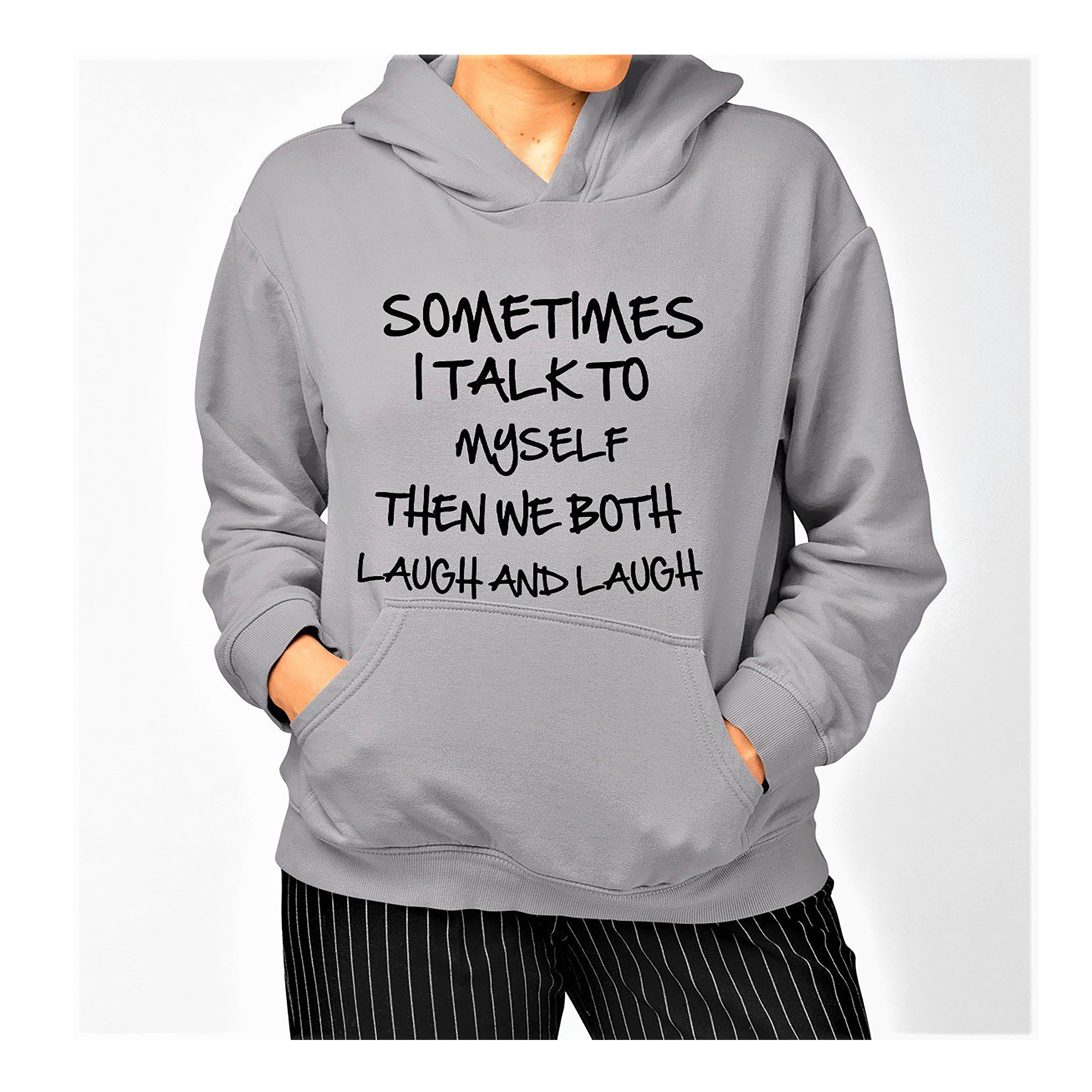 "SOMETIMES I TALK TO MYSELF" T-Shirt