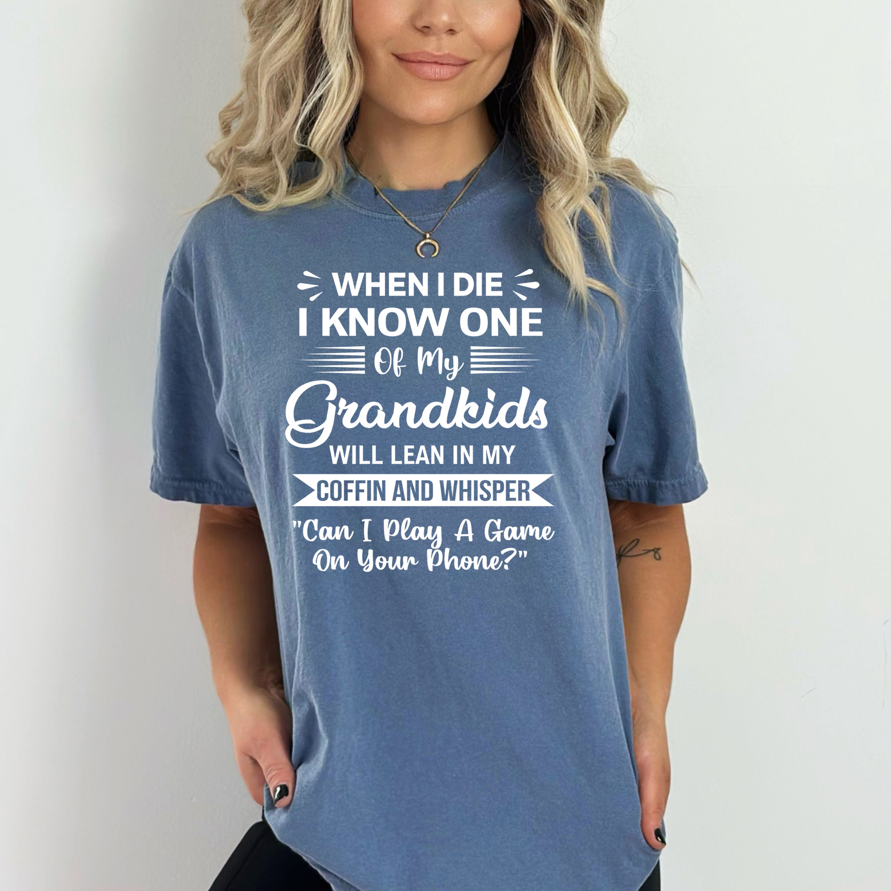 Grandkids Will Lean My Coffin - Bella canvas