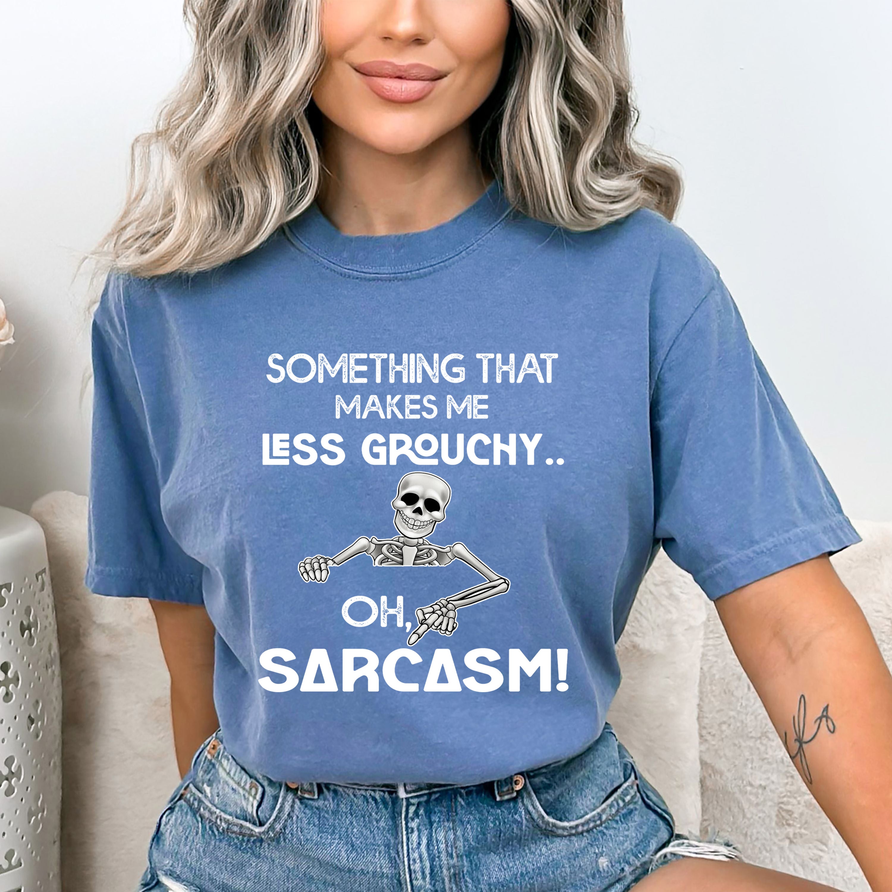 Less Grouchy Oh Sarcasm! - Bella canvas