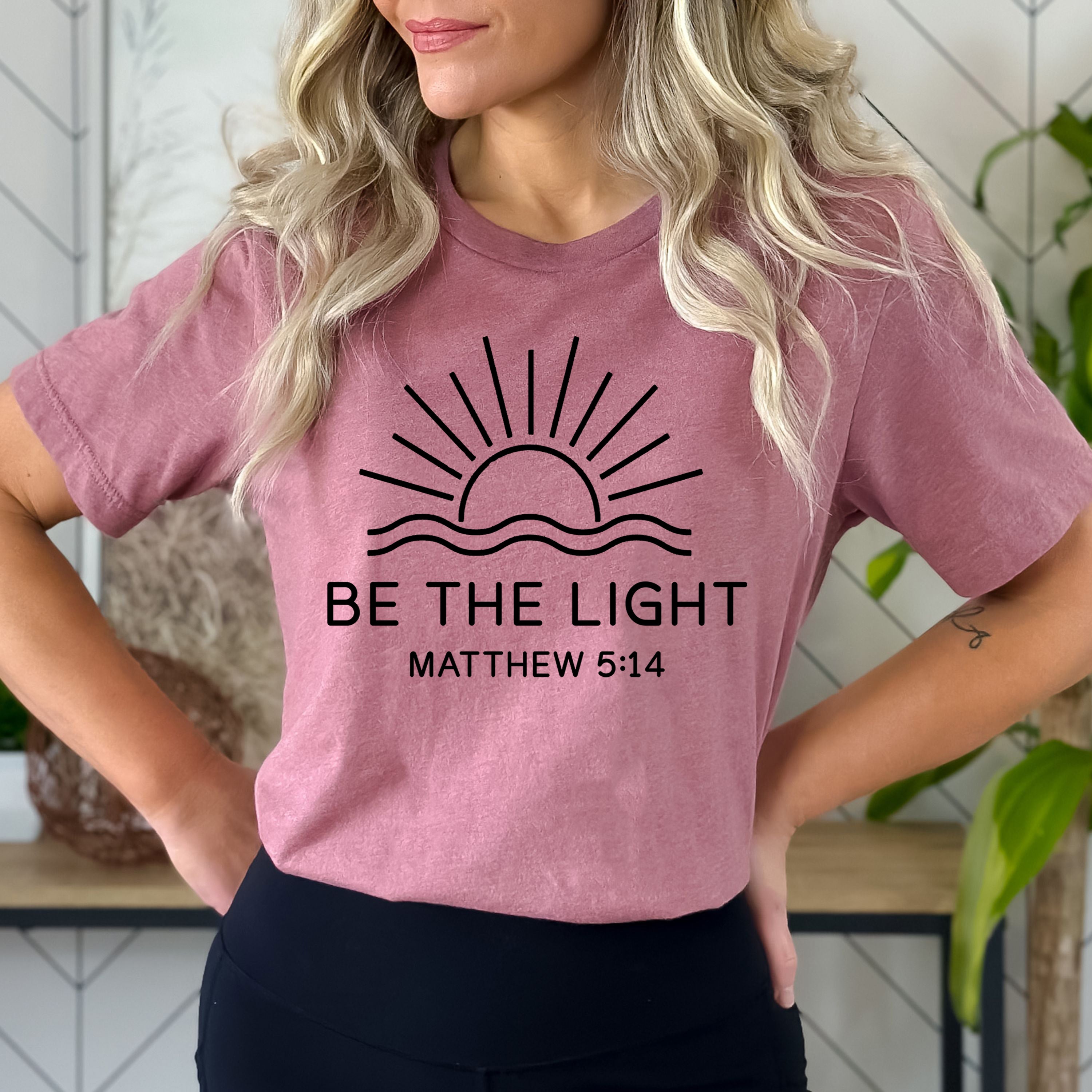 Be The Light -Bella Canvas Shirt