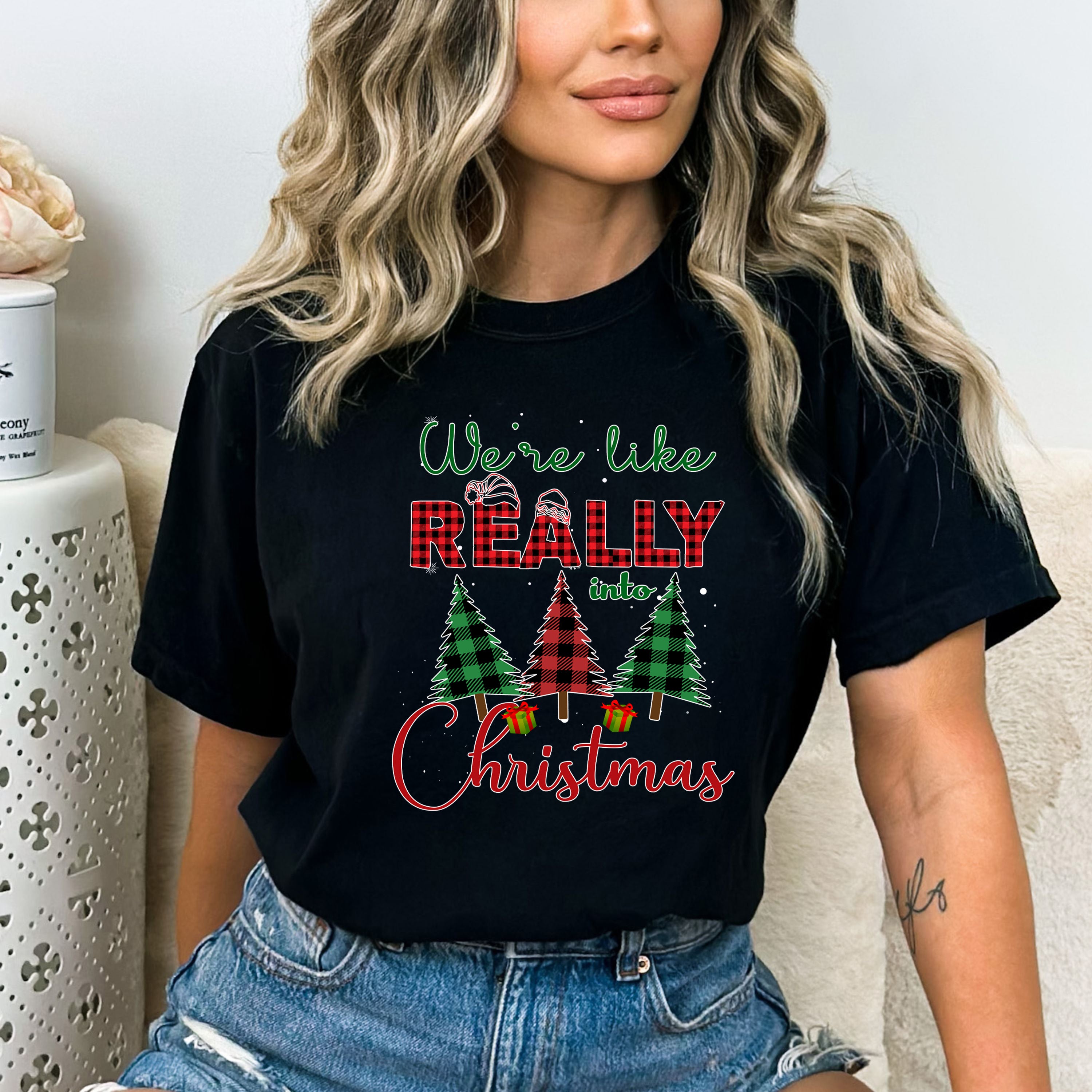 We're Like Really Into Christmas - Bella canvas