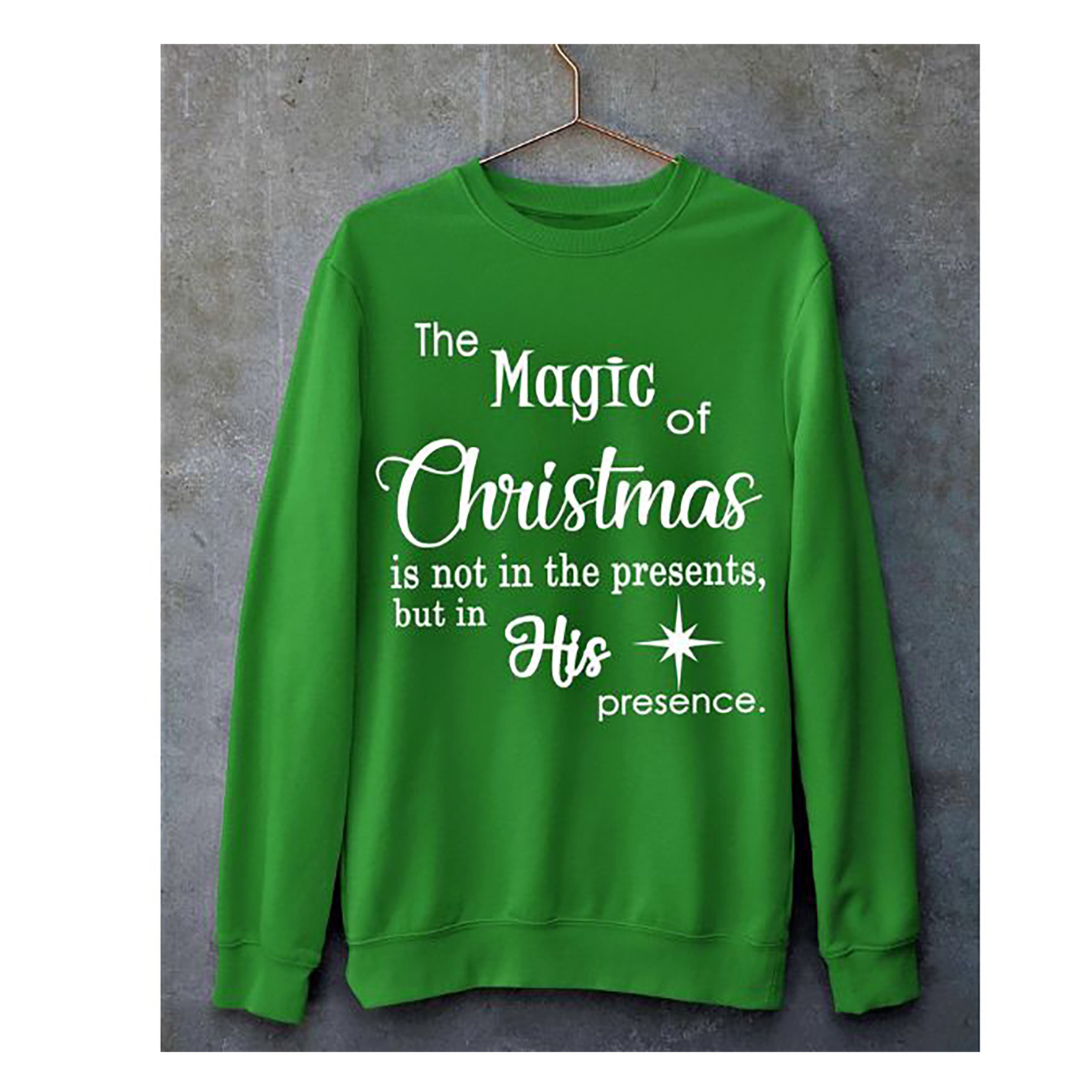 'The magic of Christmas in his presence'' Hoodie And Sweatshirt