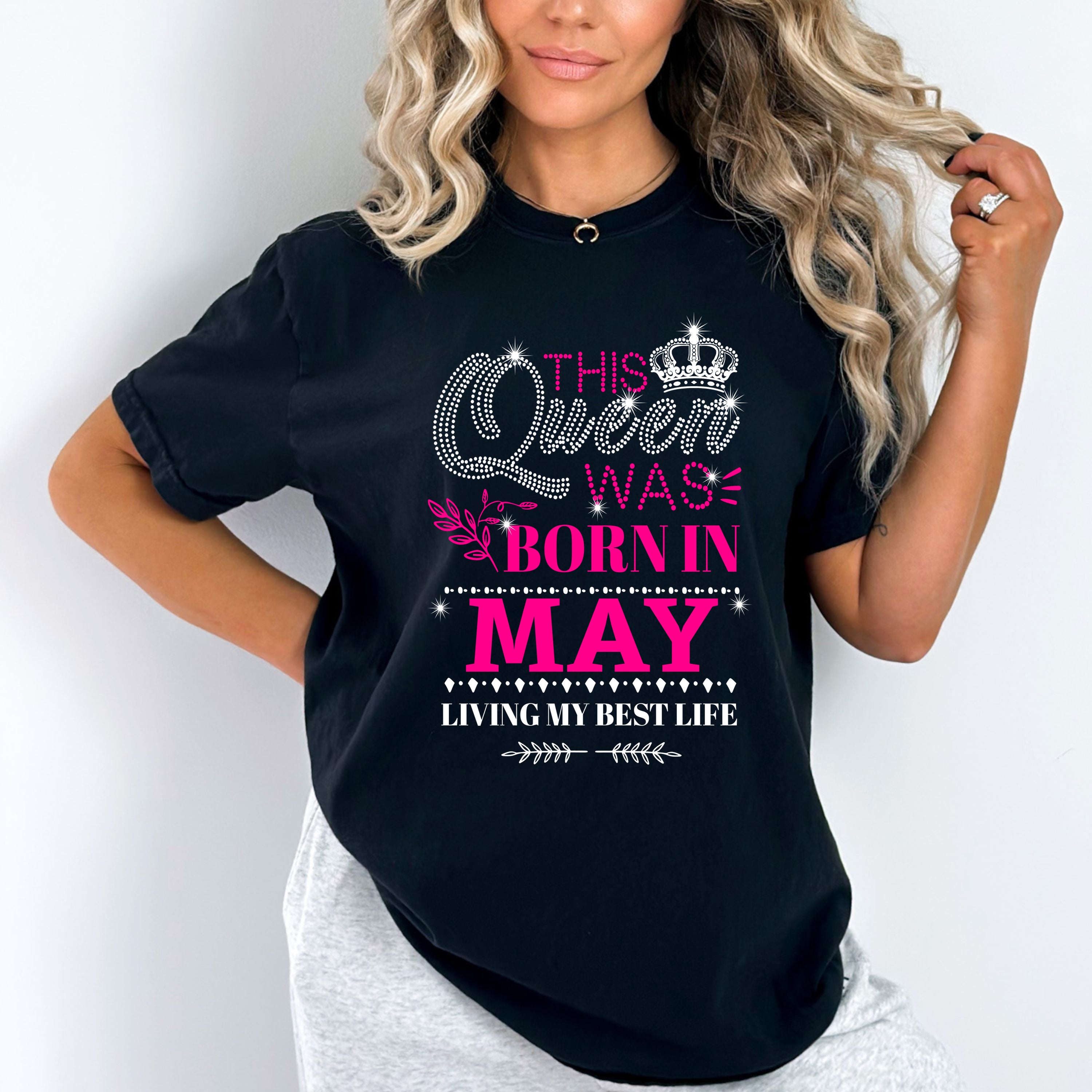 "This Queen Was Born In MAY Birthday"