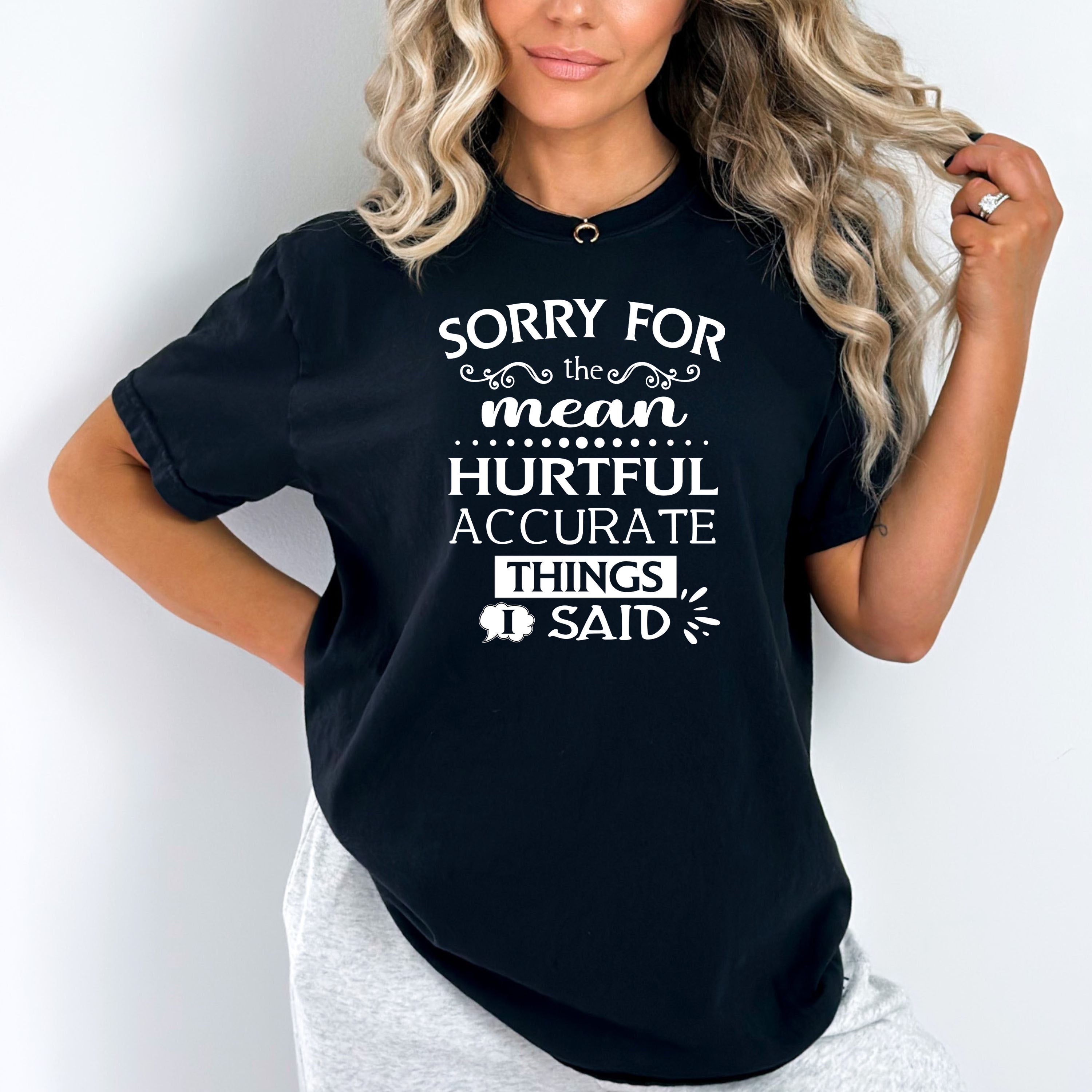 Accurate Things I Said - Unisex Tee