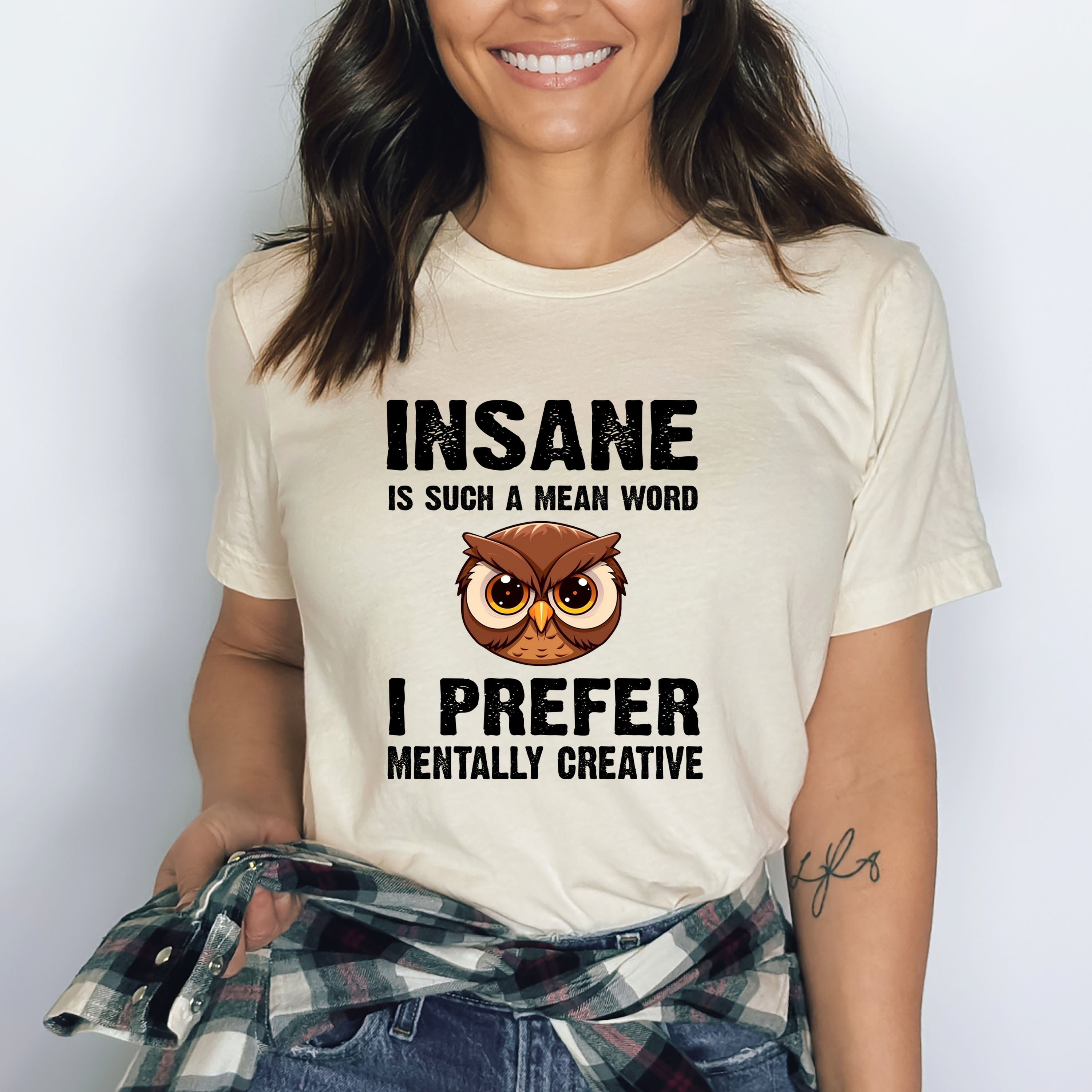 Insane Is A Mean Word - Bella canvas