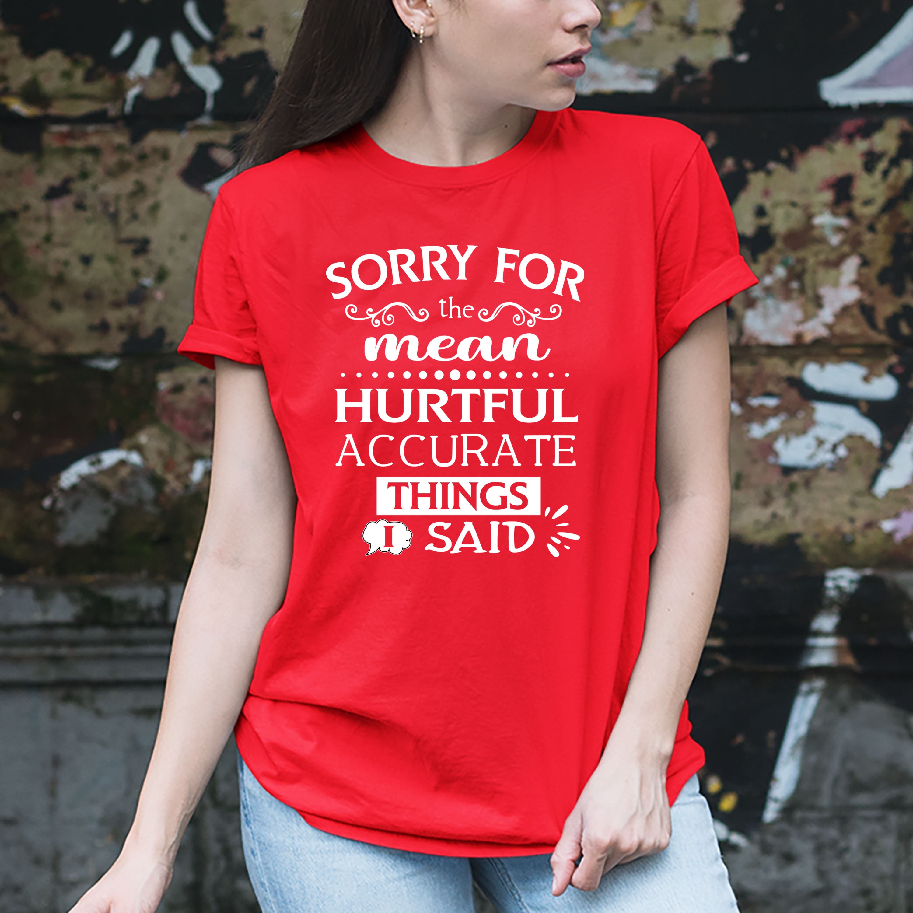 Accurate Things I Said - Unisex Tee