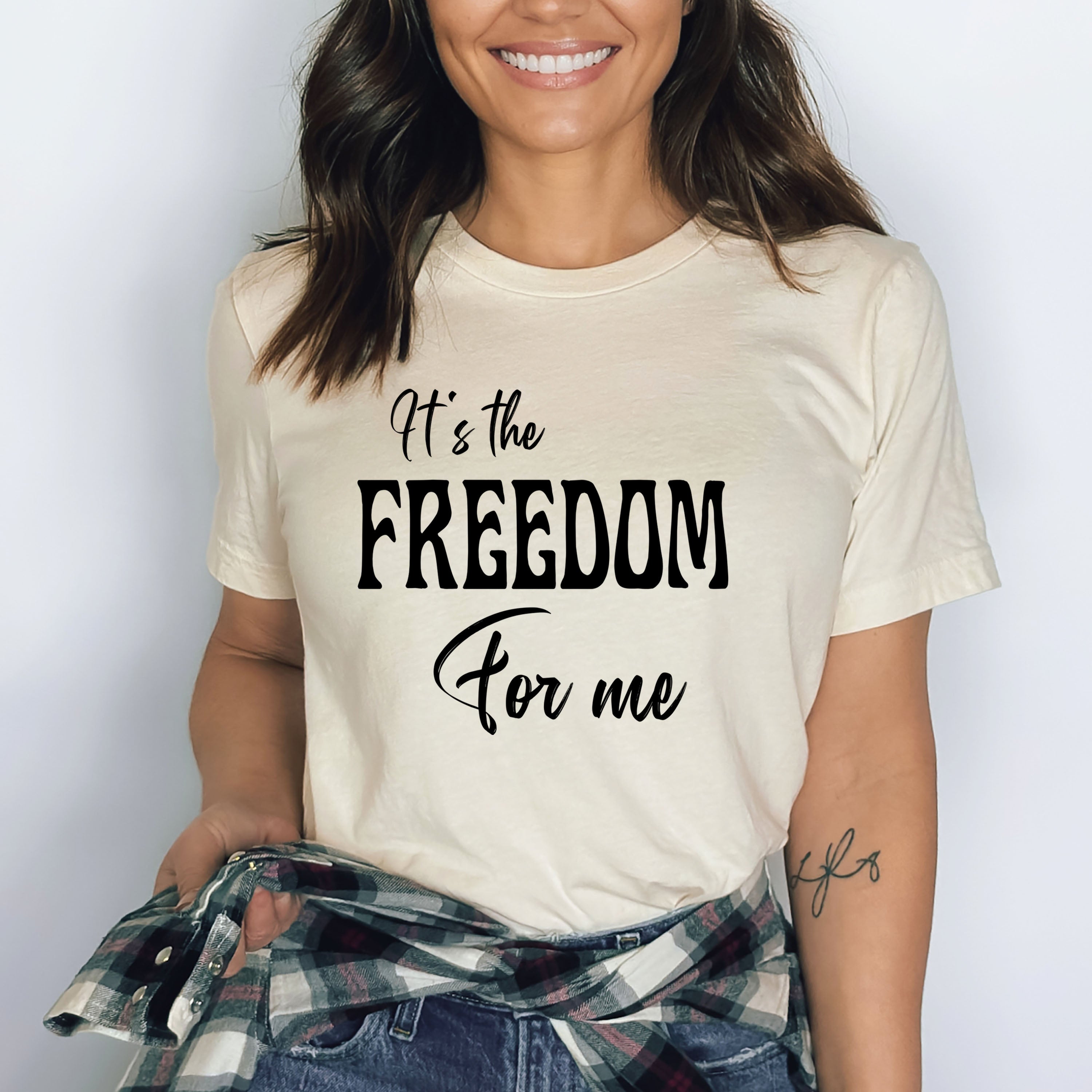 It's The Freedom For Me - Bella canvas