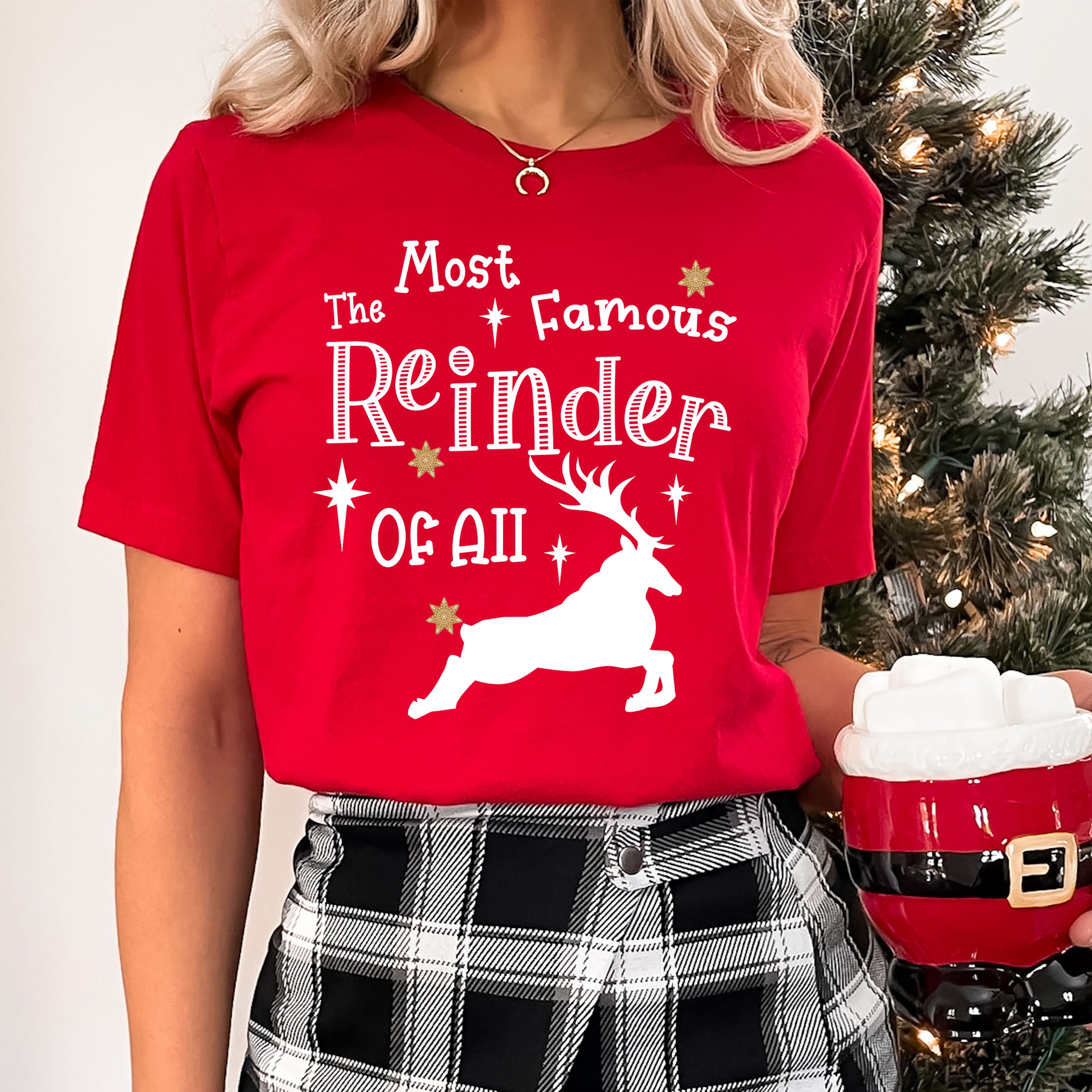 The Most Famous Reindeer Of All - Bella canvas