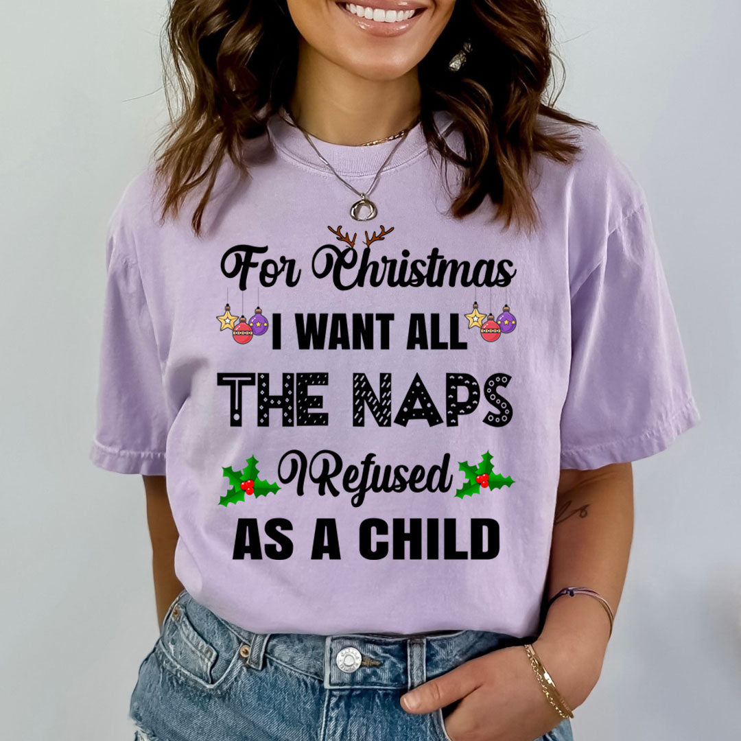 I Want All The Naps  - Bella canvas