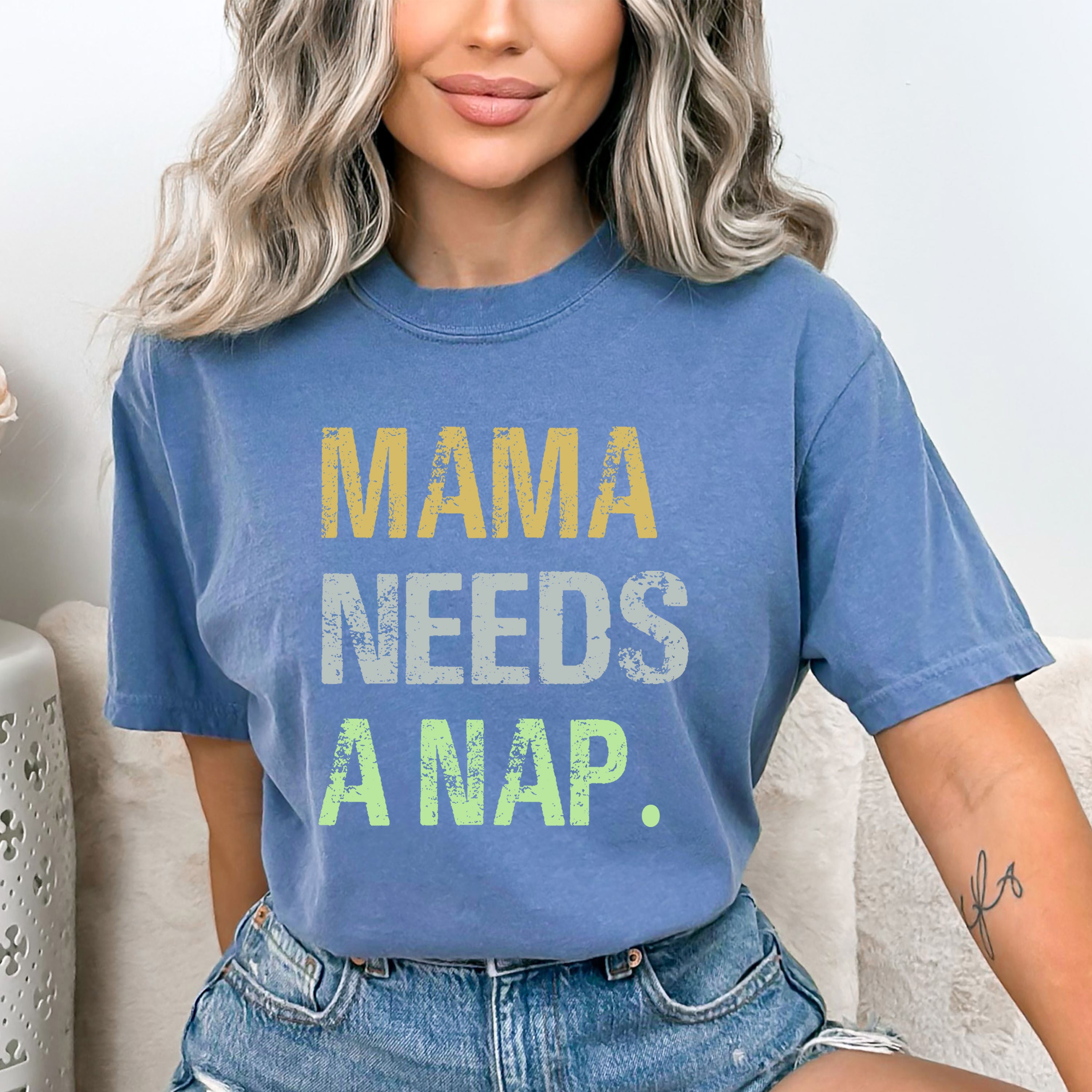 Mama Needs A Nap- Bella canvas