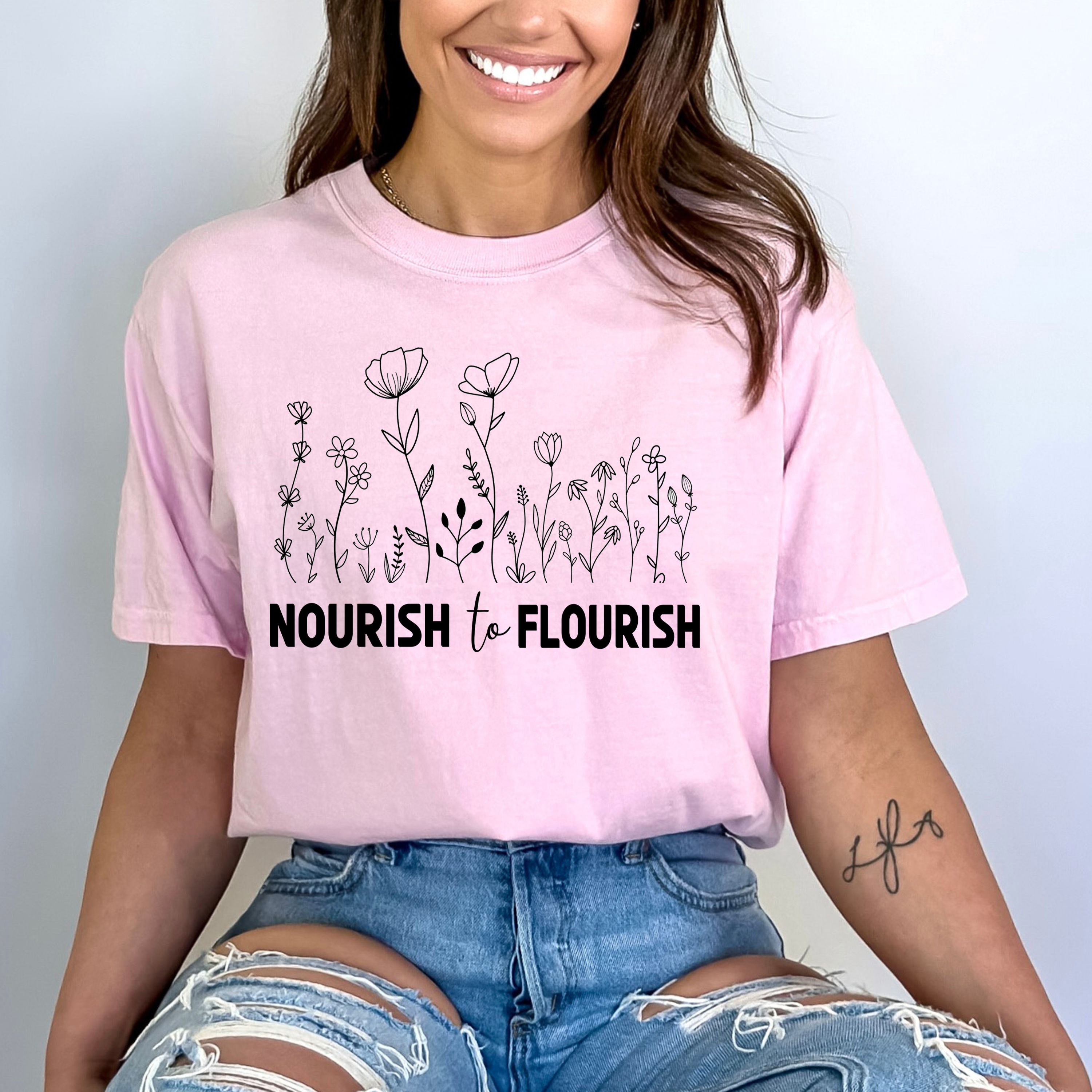 Nourish To Flourish - Bella Canvas