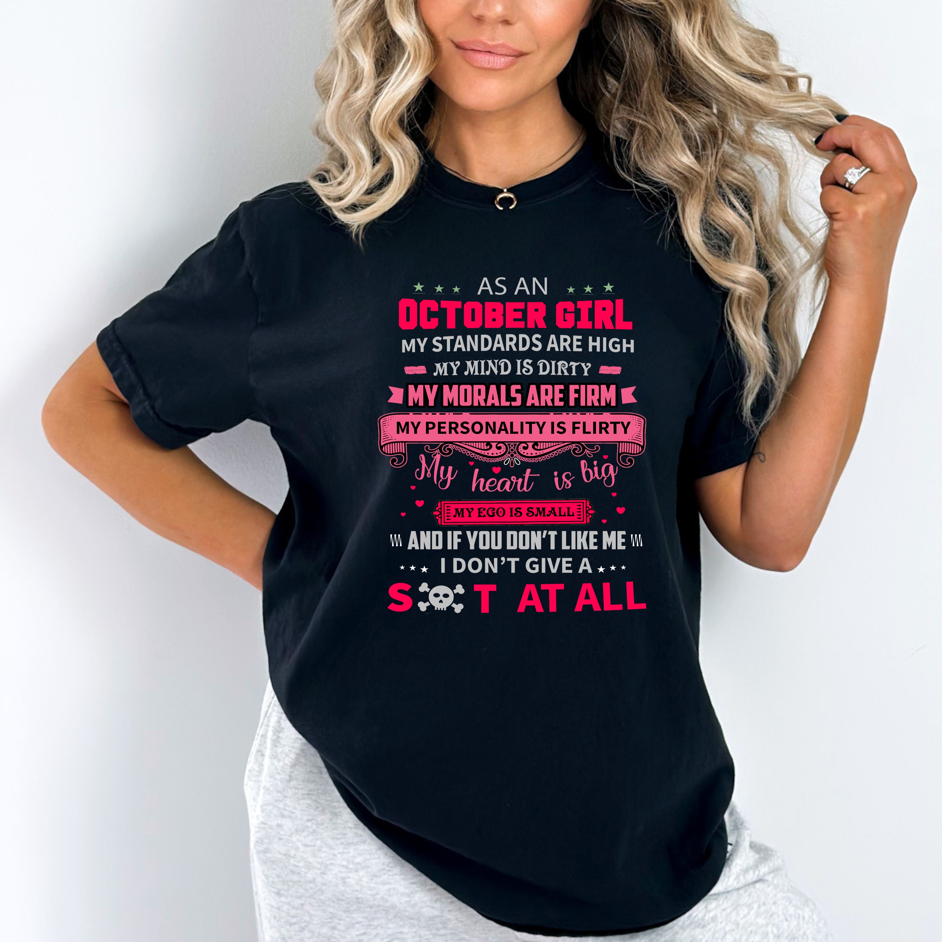 "As An October Girl My Standards Are High".