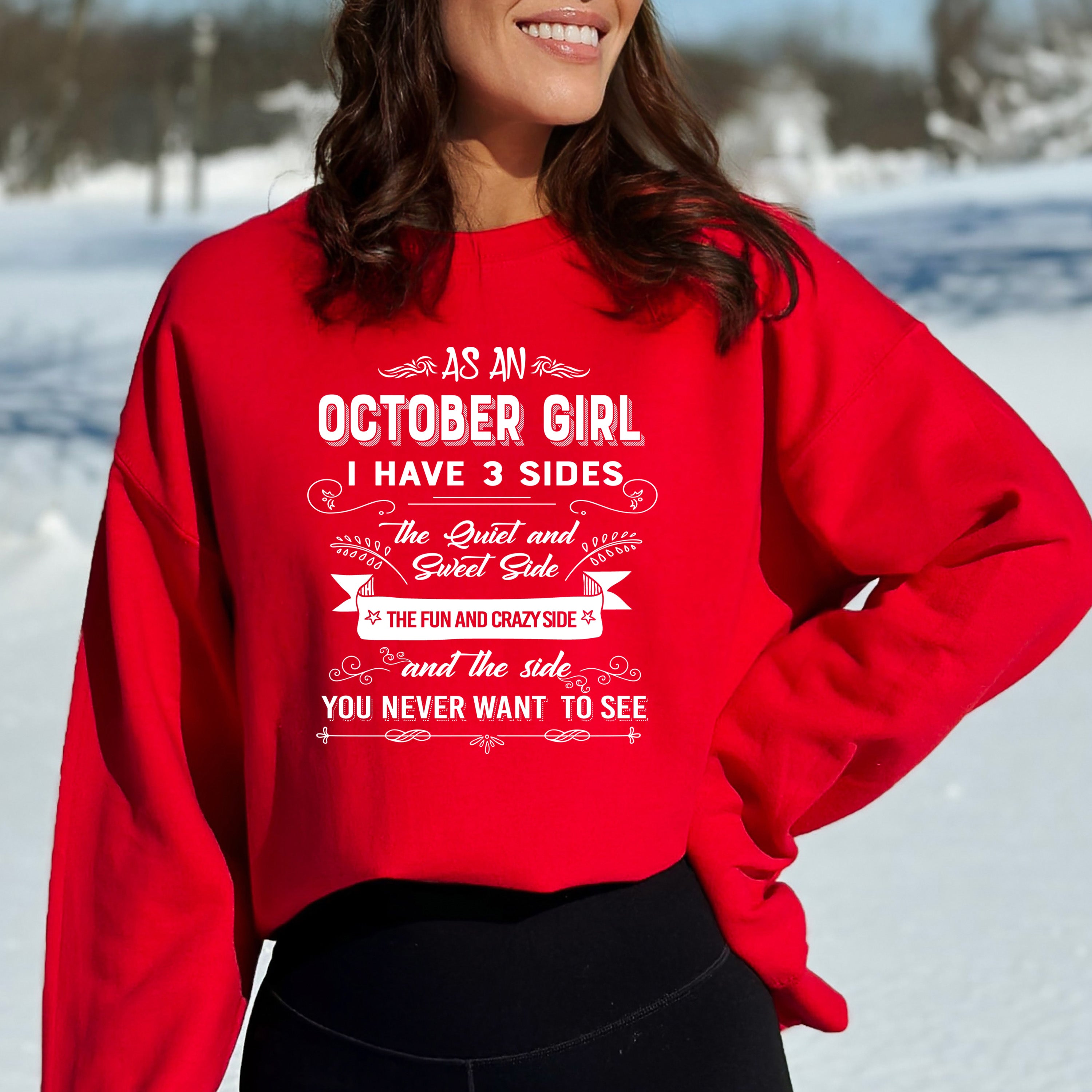 As An October Girl I Have 3 Sides - Sweatshirt & Hoodie