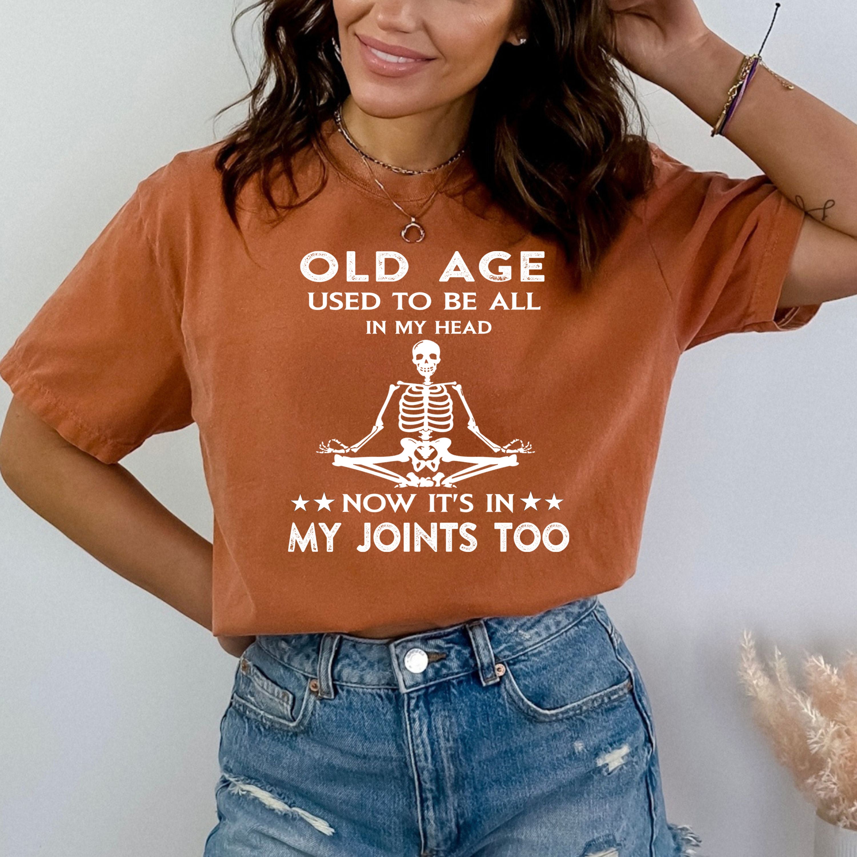 Old Age Used To Be All In My Head - Bella canvas