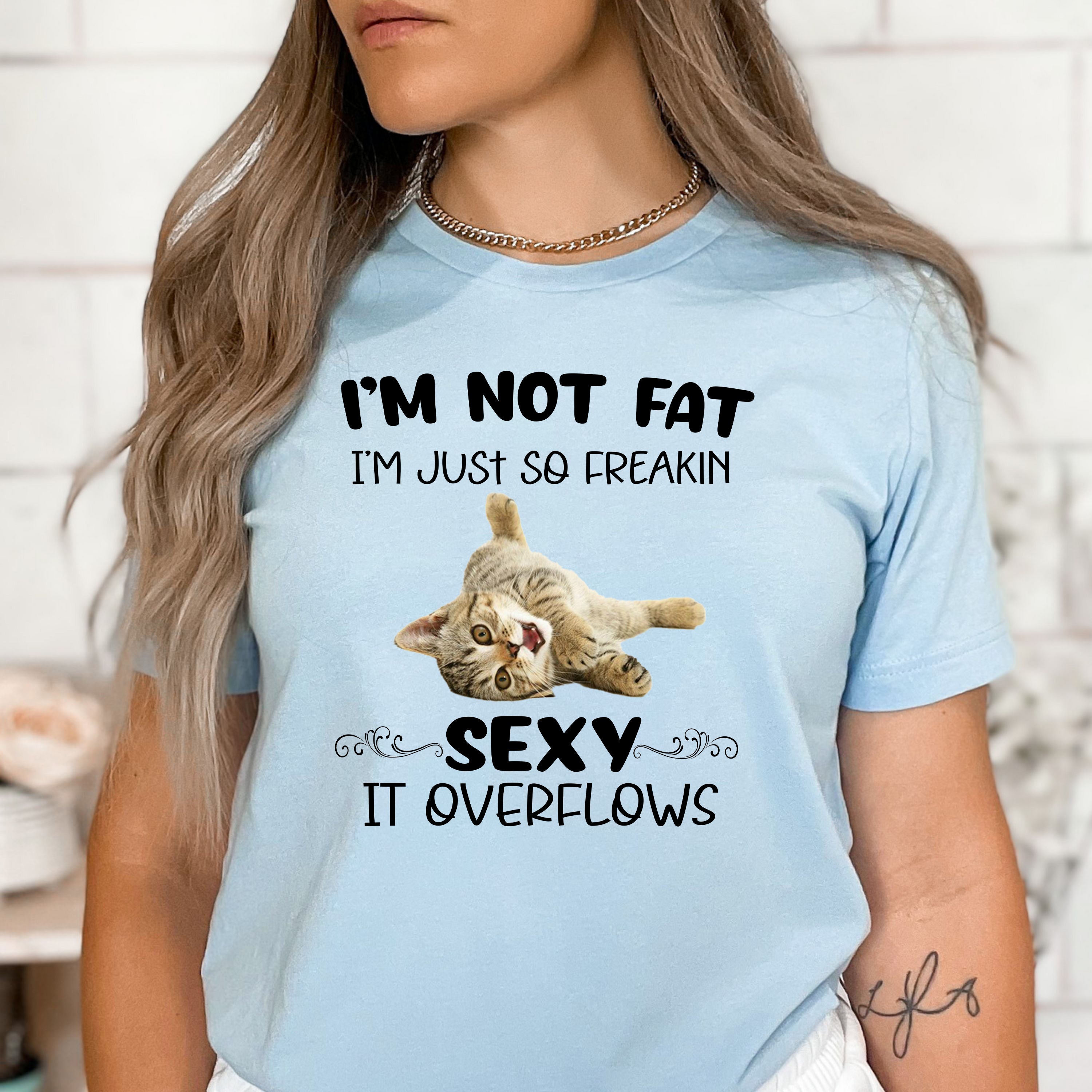 I'm Not Fat (Sexy Overflows) - Bella Canvas