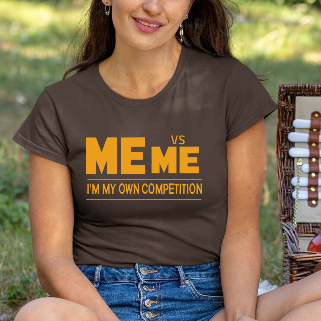 I'm My Own Competition - Unisex T-Shirt