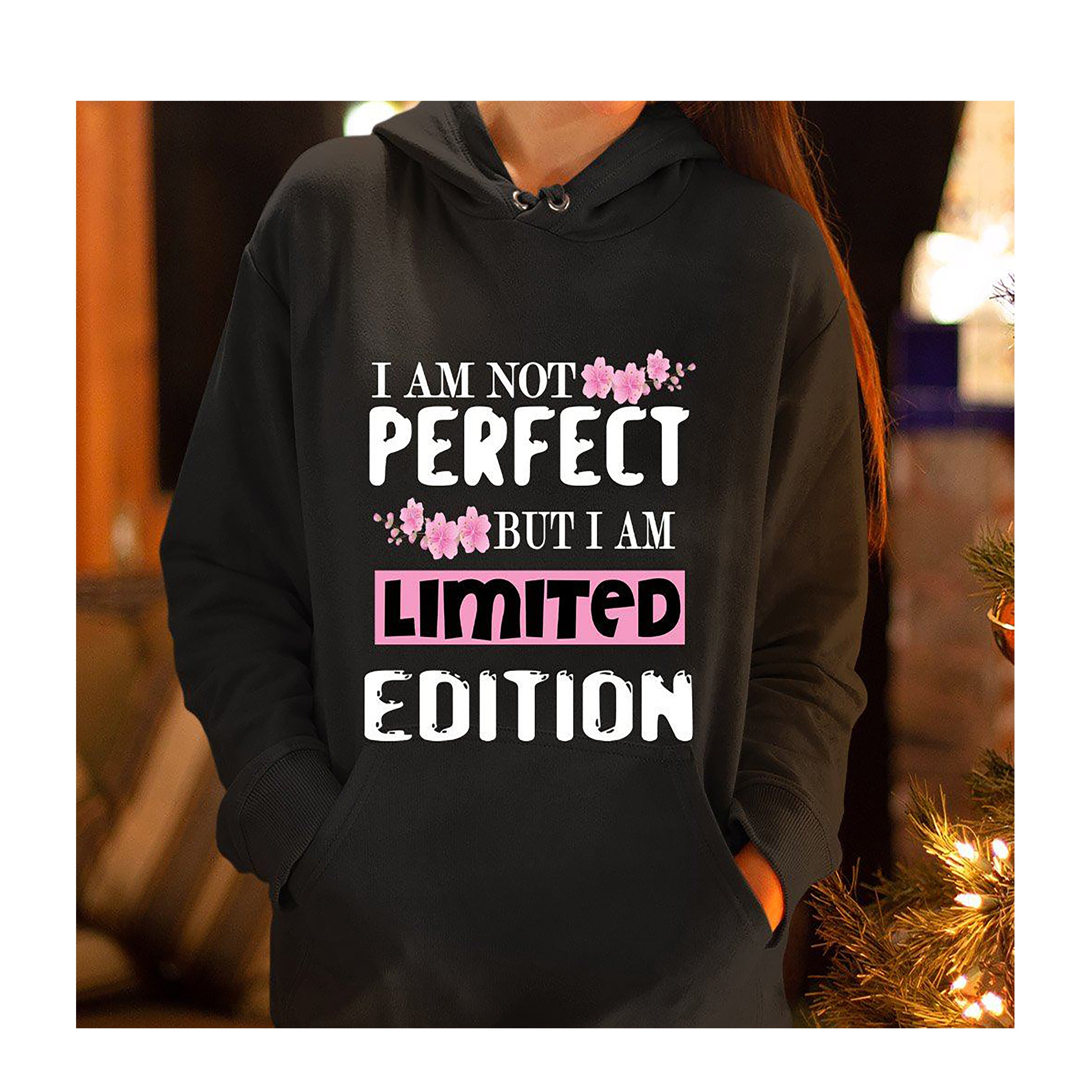 "I M NOT PERFECT" Hoodie & Sweatshirt