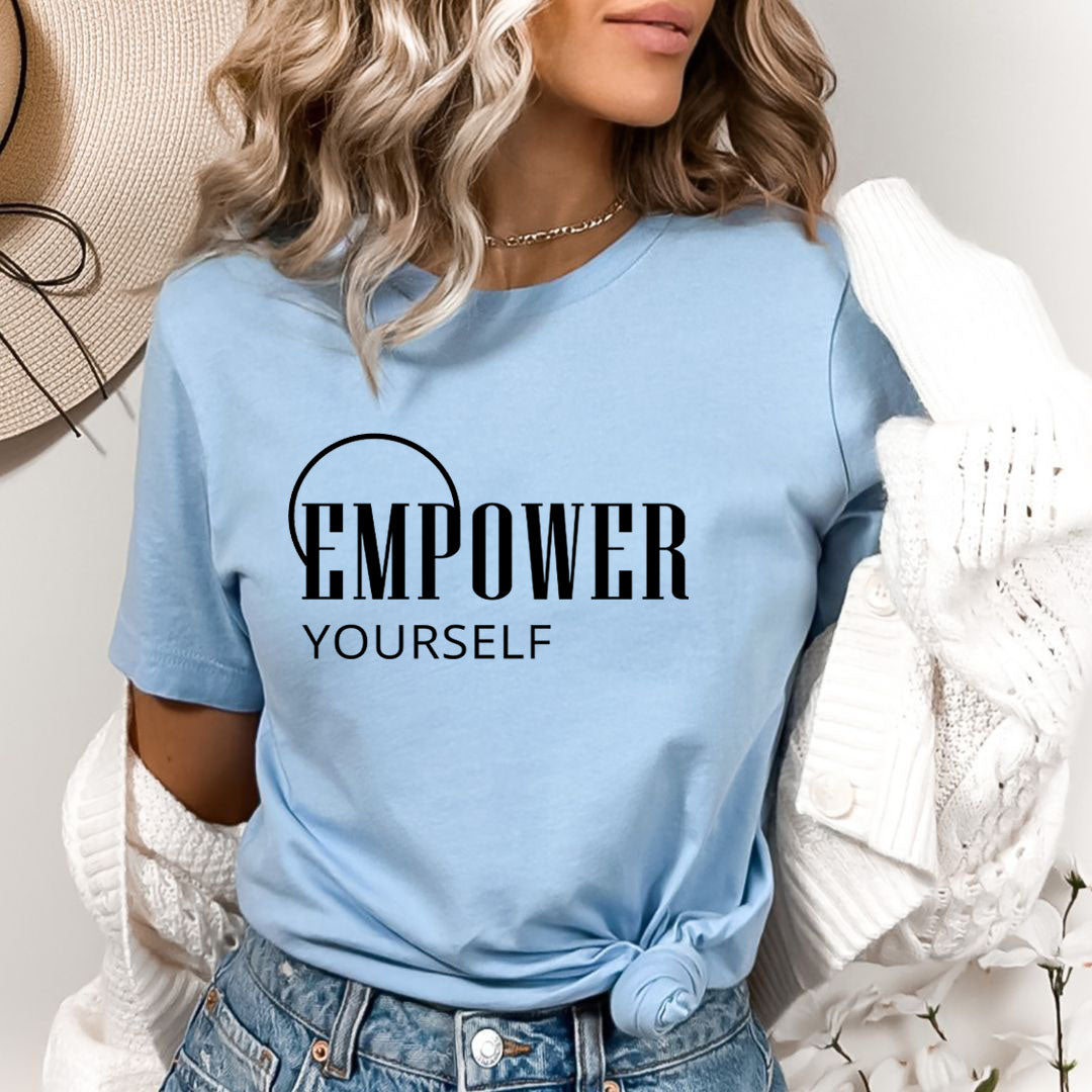 Empower Yourself - Bella Canvas