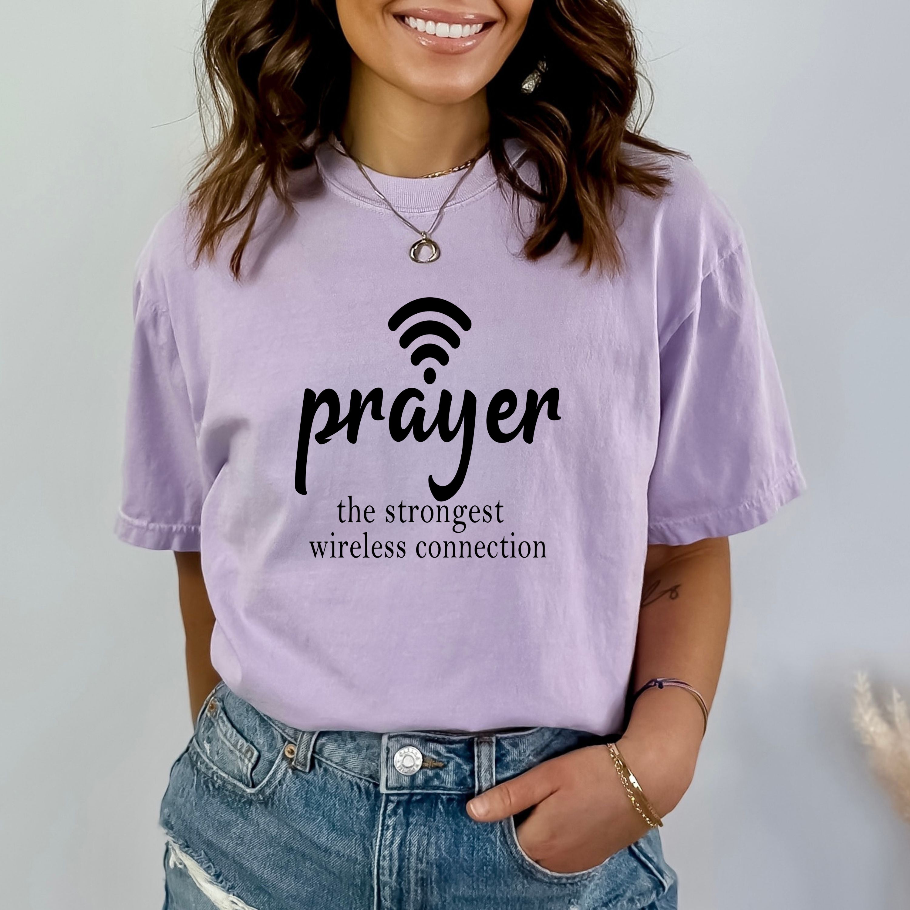 "PRAYER THE STRONGEST WIRELESS CONNECTION" BELLA CANVAS T-SHIRT