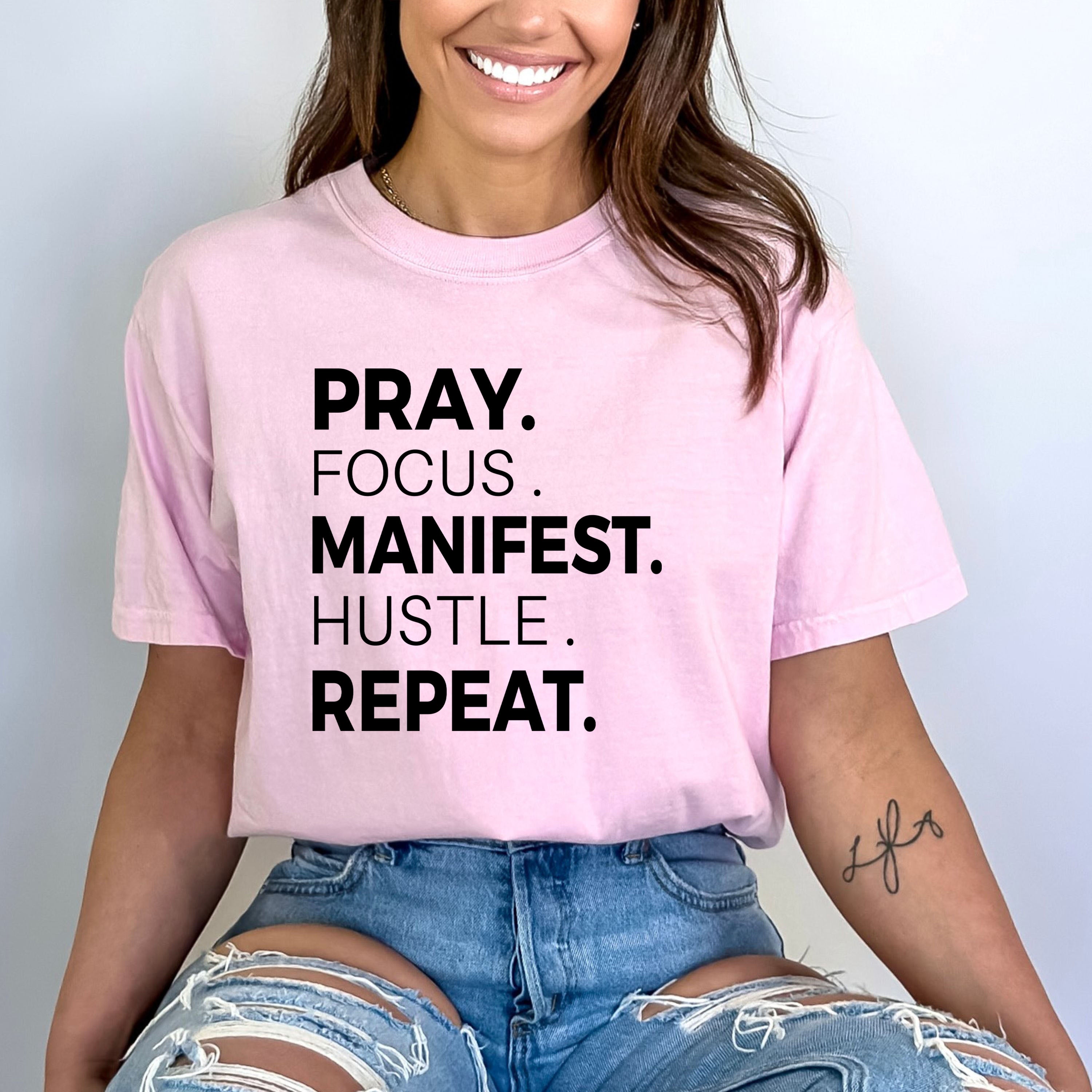 Pray Manifest Repeat - Bella canvas