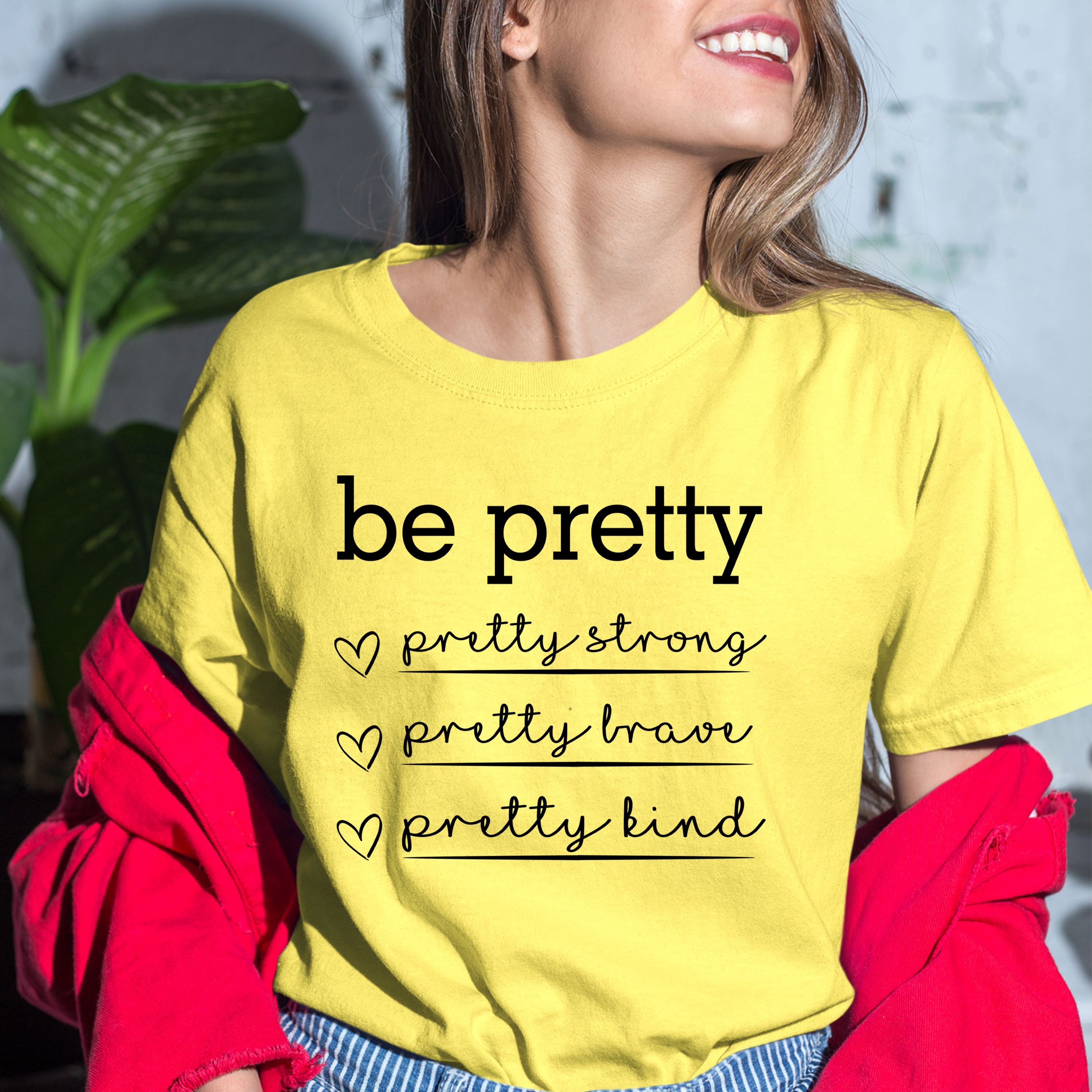 Be Pretty Pretty Strong - Bella Canvas