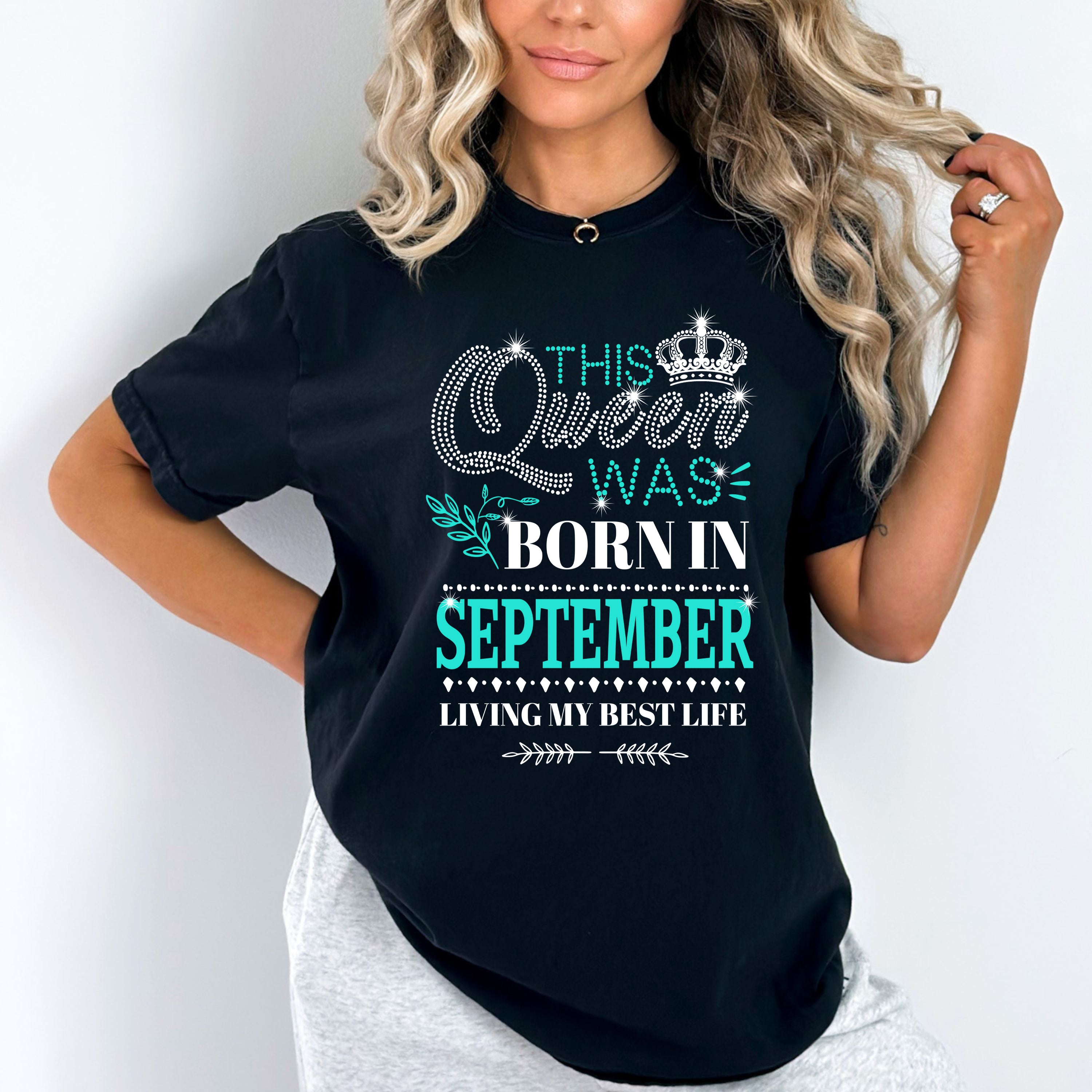 "This Queen Was Born In SEPTEMBER Birthday"