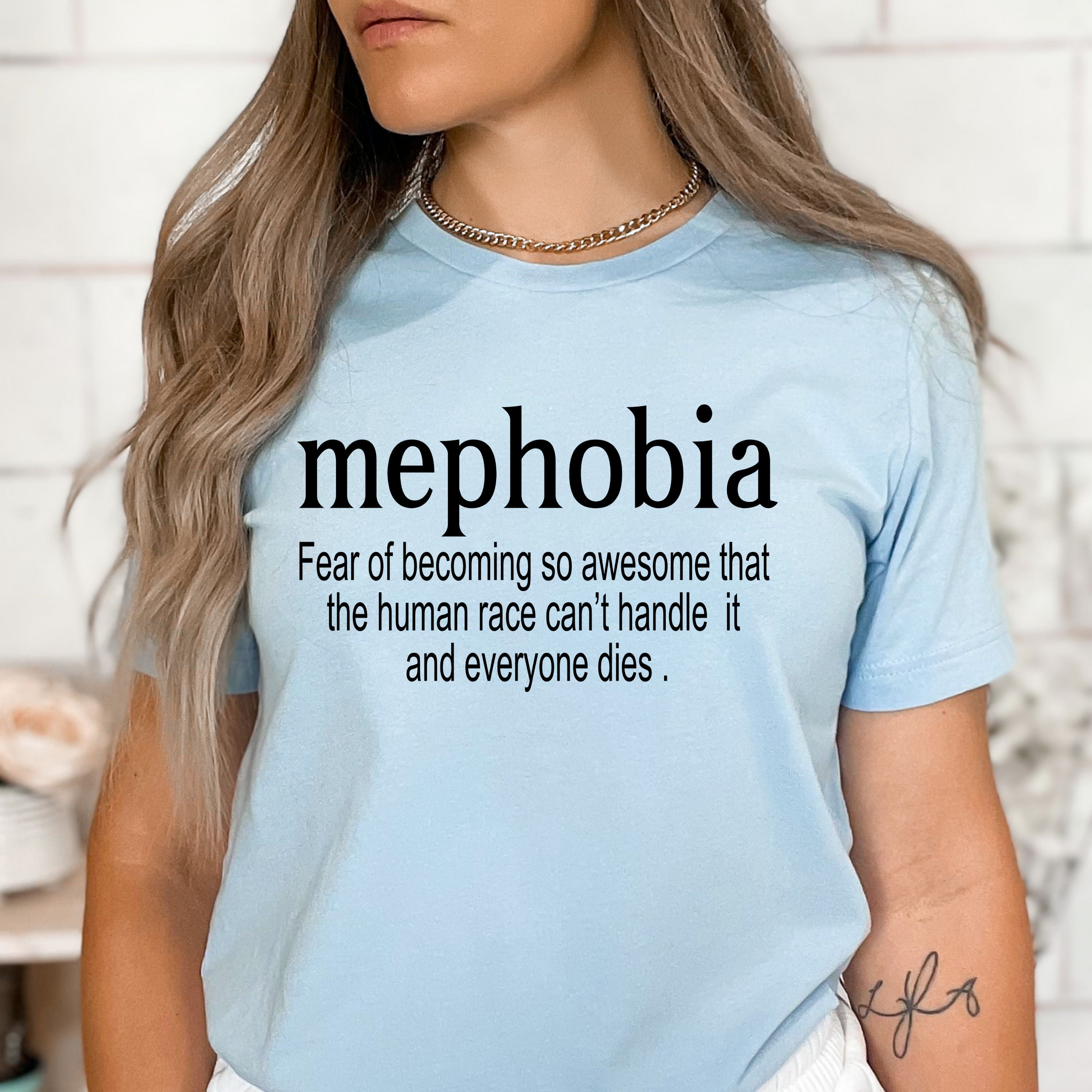 mephobia: Fear Of Becoming So Awesome - Bella Canvas