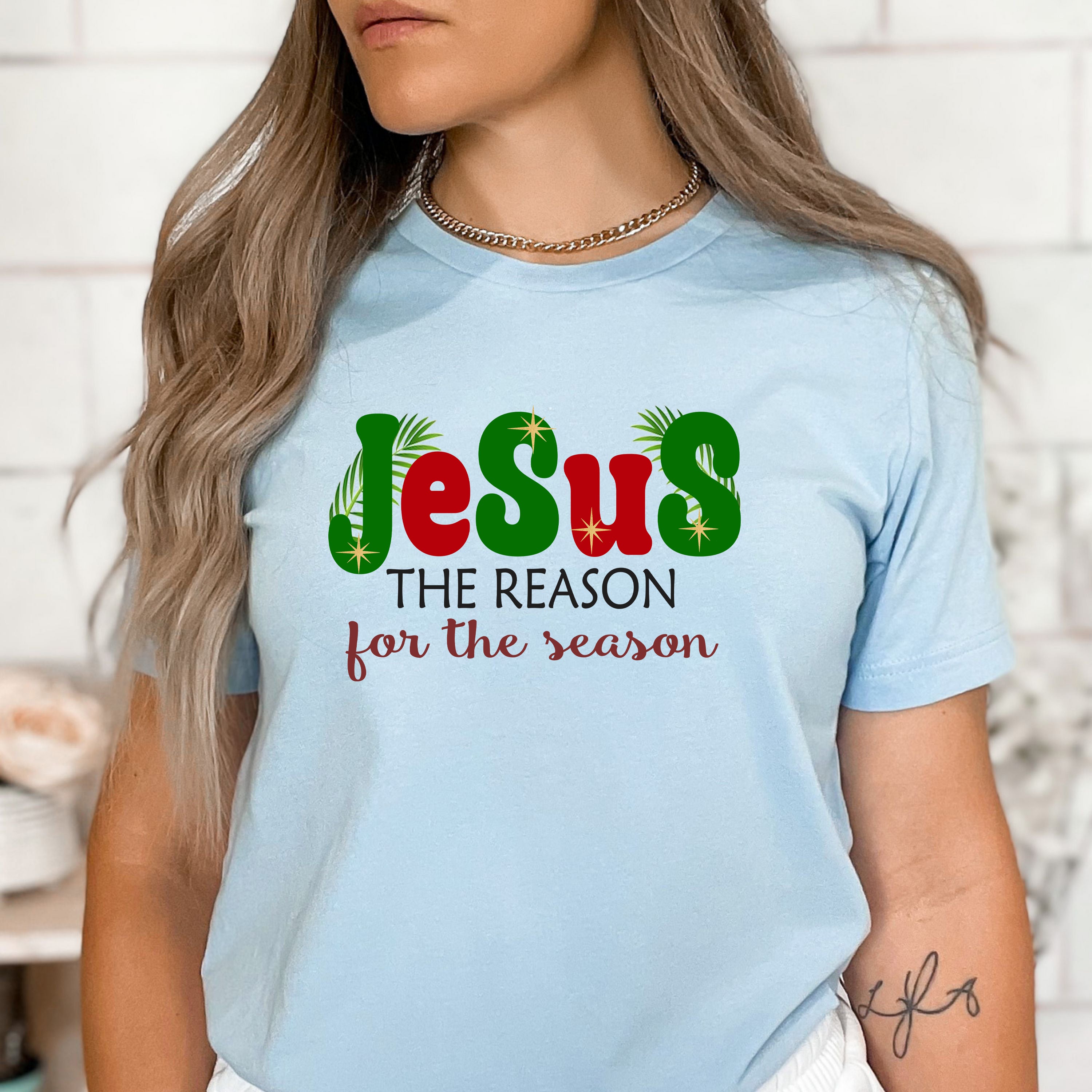 Jesus The Reason For The Season - Bella Canvas