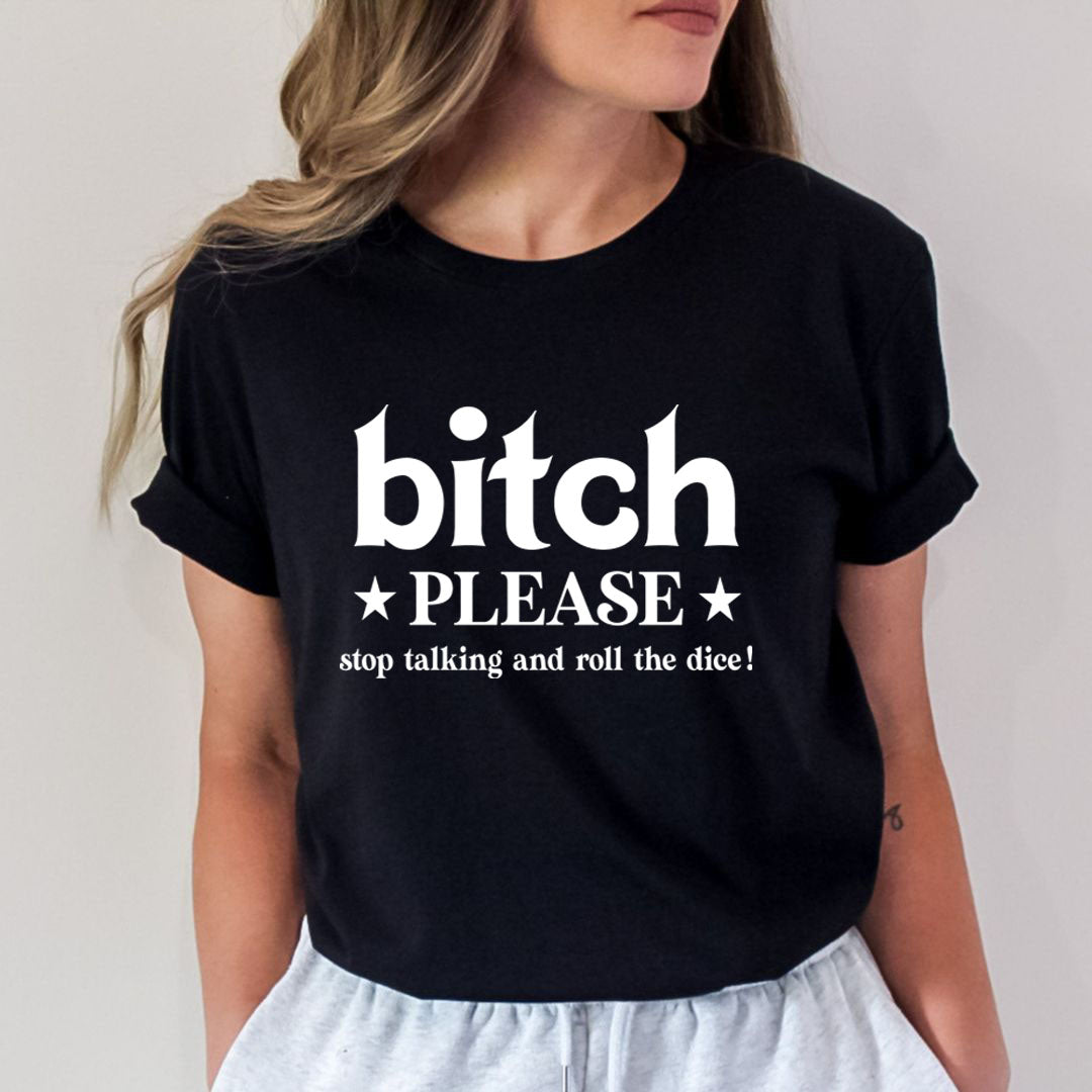Roll The Dice - Unisex T Shirt