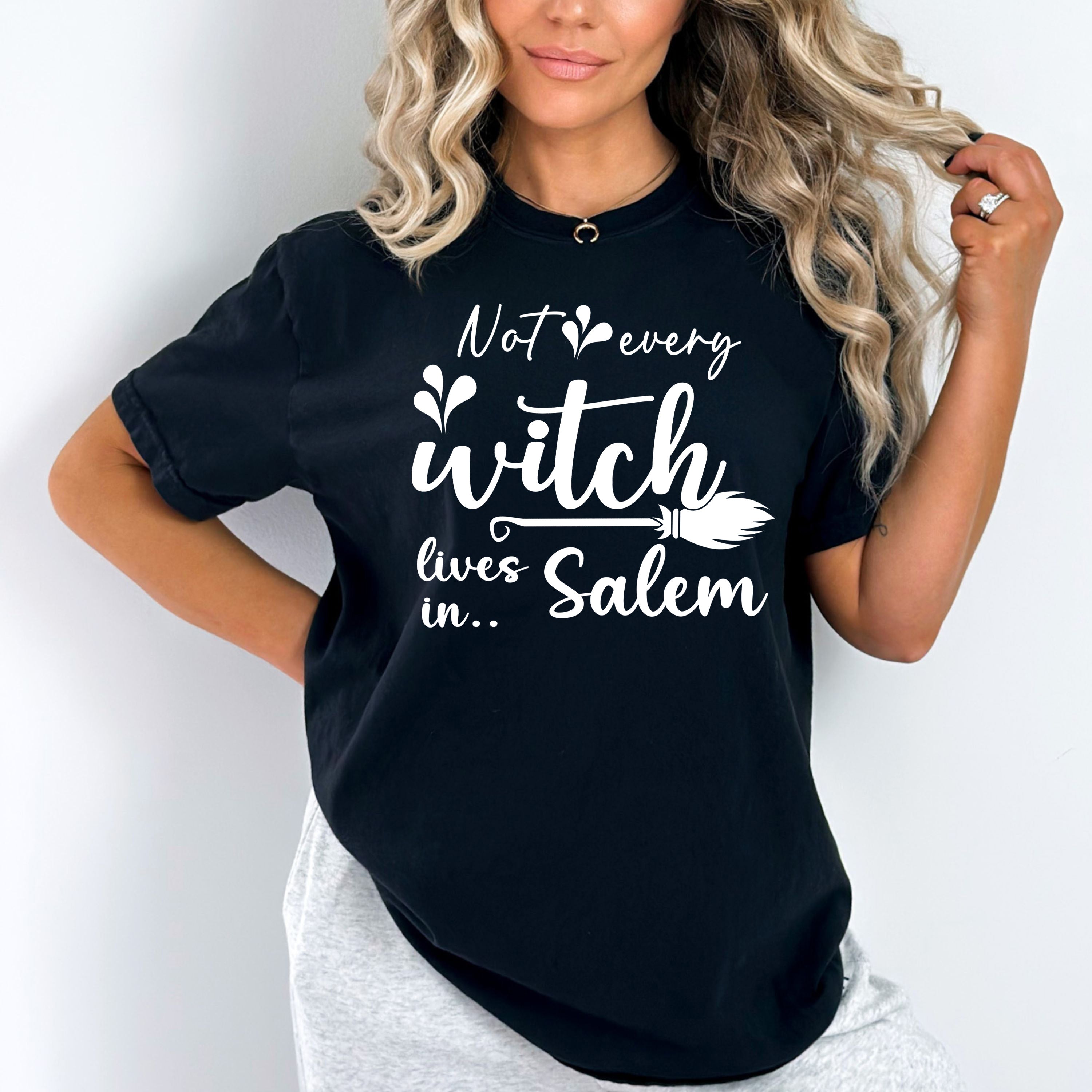 Not Every Witch Lives In Salem - Bella Canvas