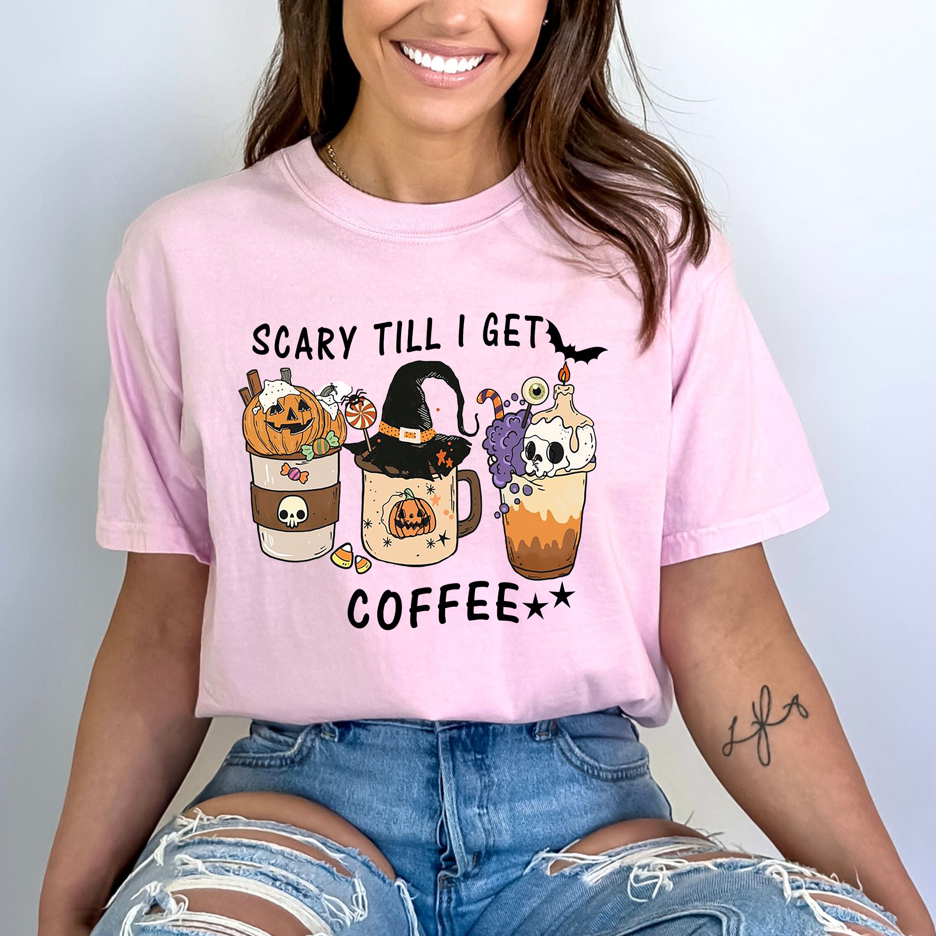 Scary Till I Get Coffee - Bella Canvas