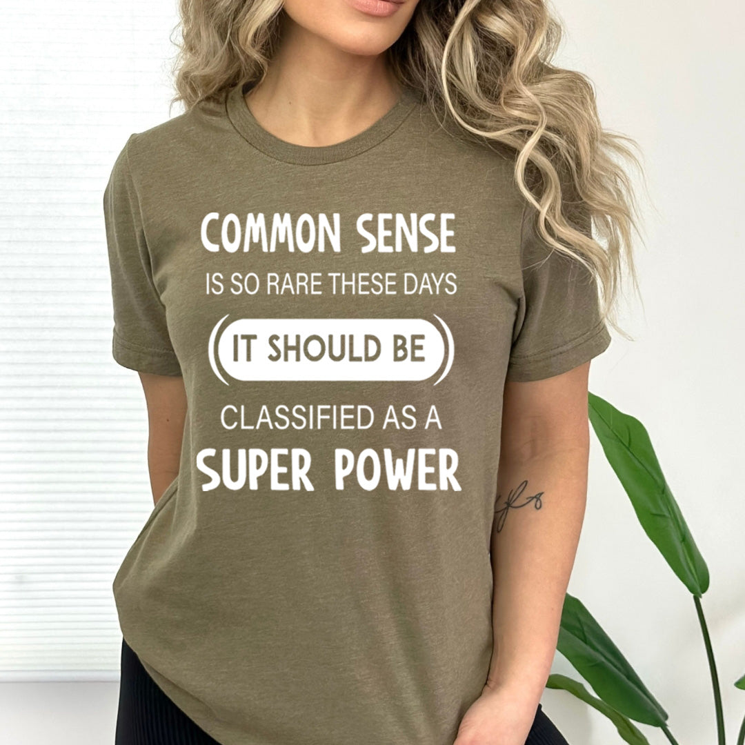 Common Sense Is So Rare - Bella canvas