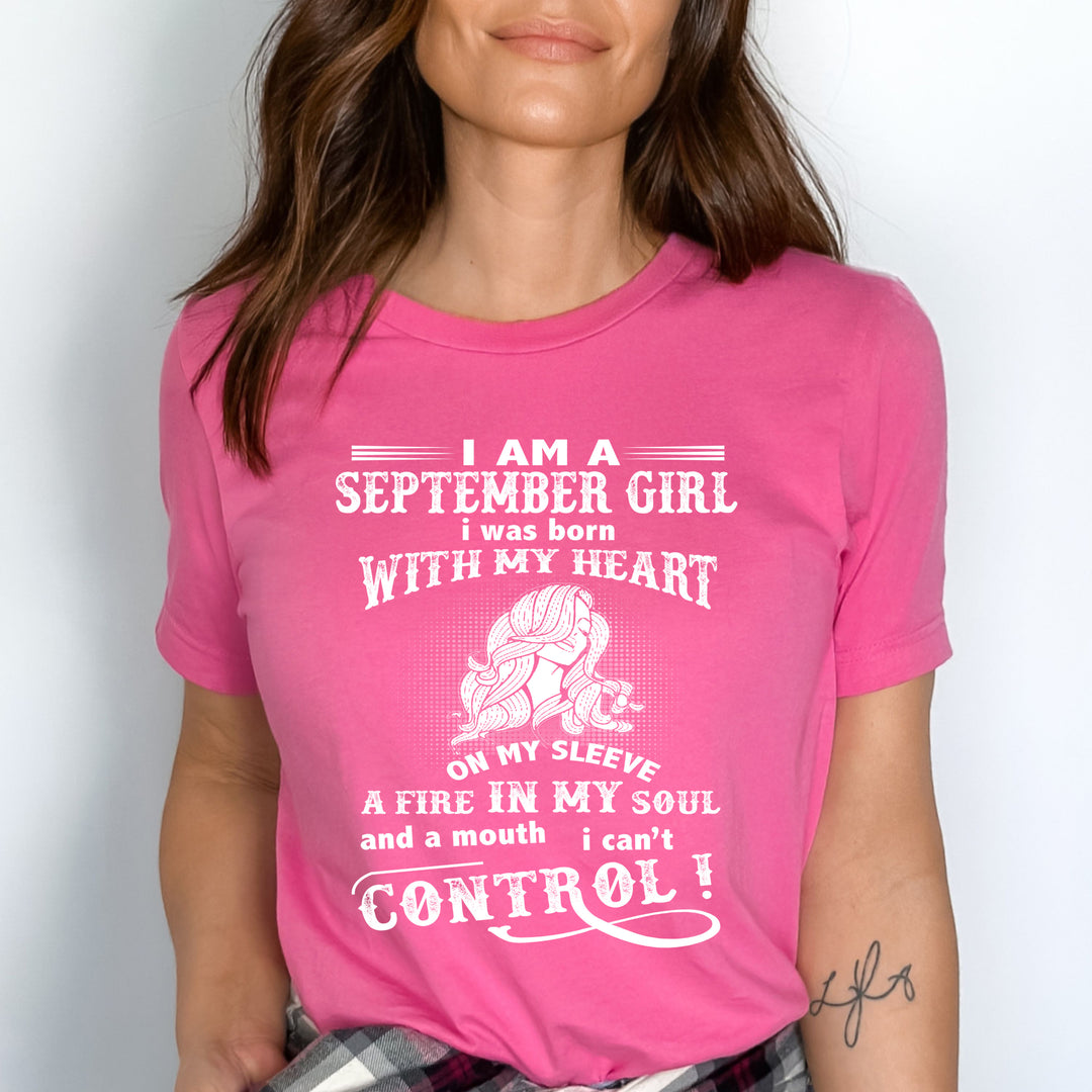 "A Fire In My Soul And A Mouth I Can't Control September Girl" -Pink