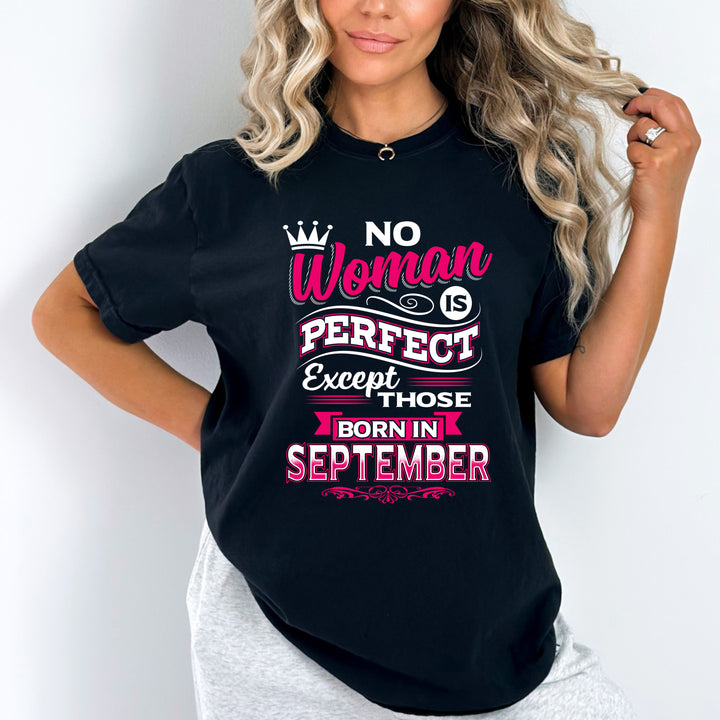 "No Woman Is Perfect Except Those Born In September"- Grey & Black