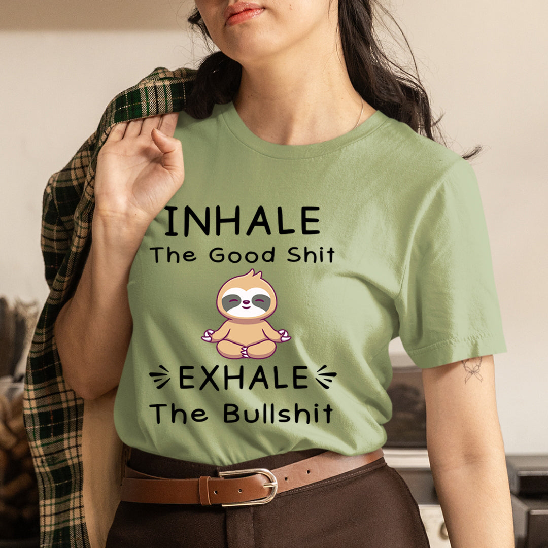 Inhale The Good Shit - Unisex T-Shirt