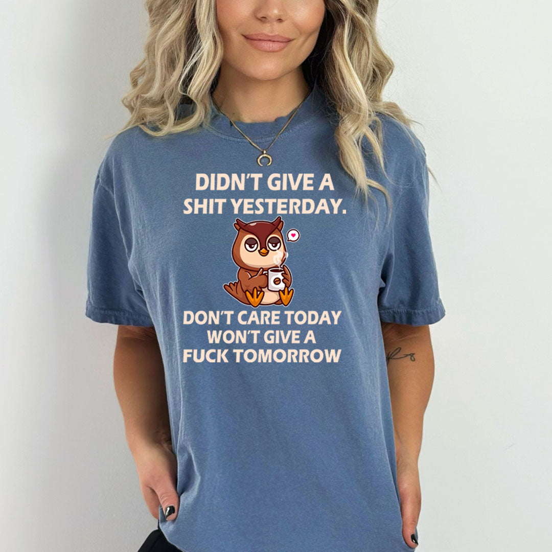 Didn’t Give A Shit Yesterday - Bella Canvas