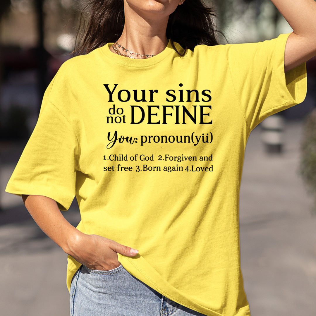 Your Sins Do Not Define You - Bella canvas