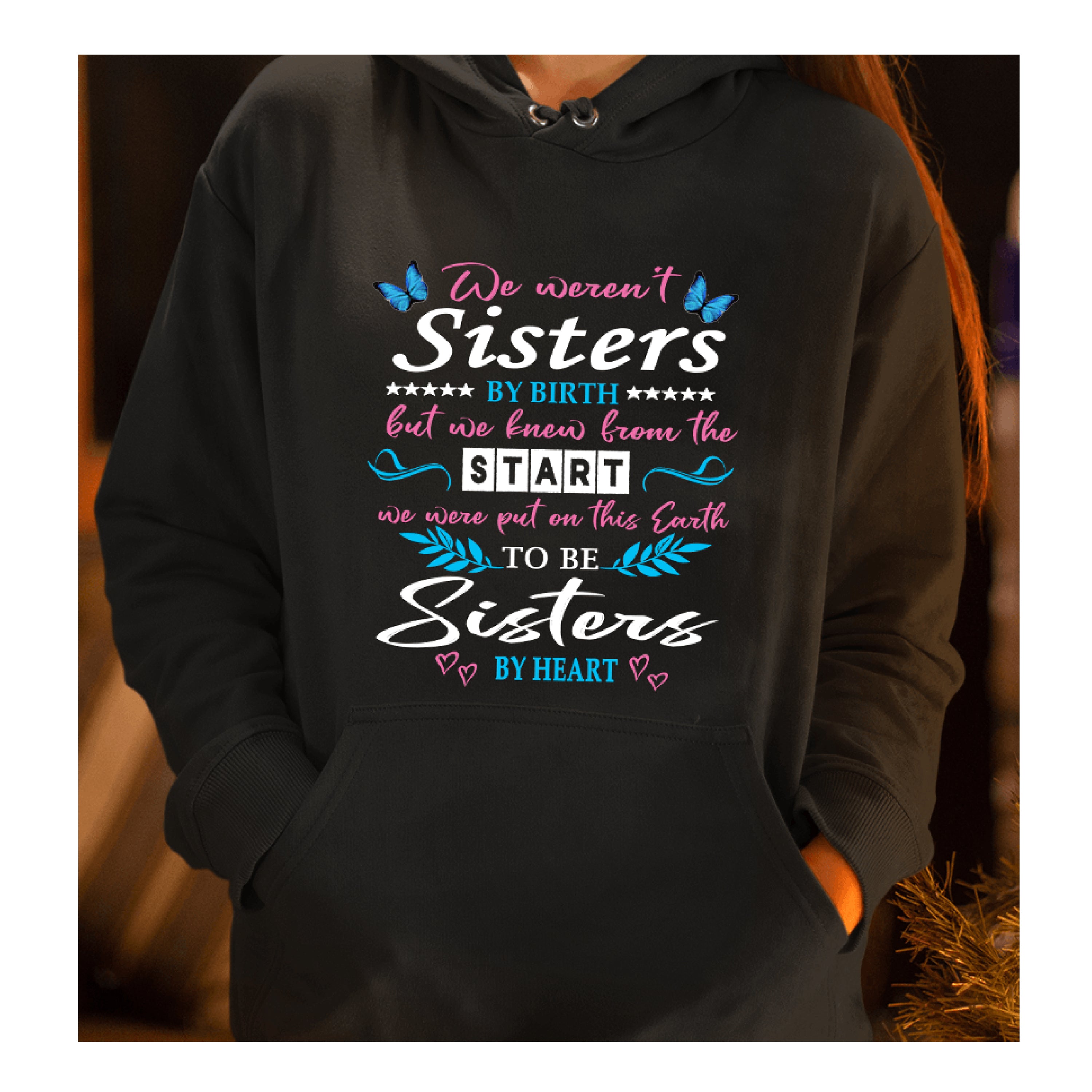 "We Weren't Sisters By Birth" - NEW