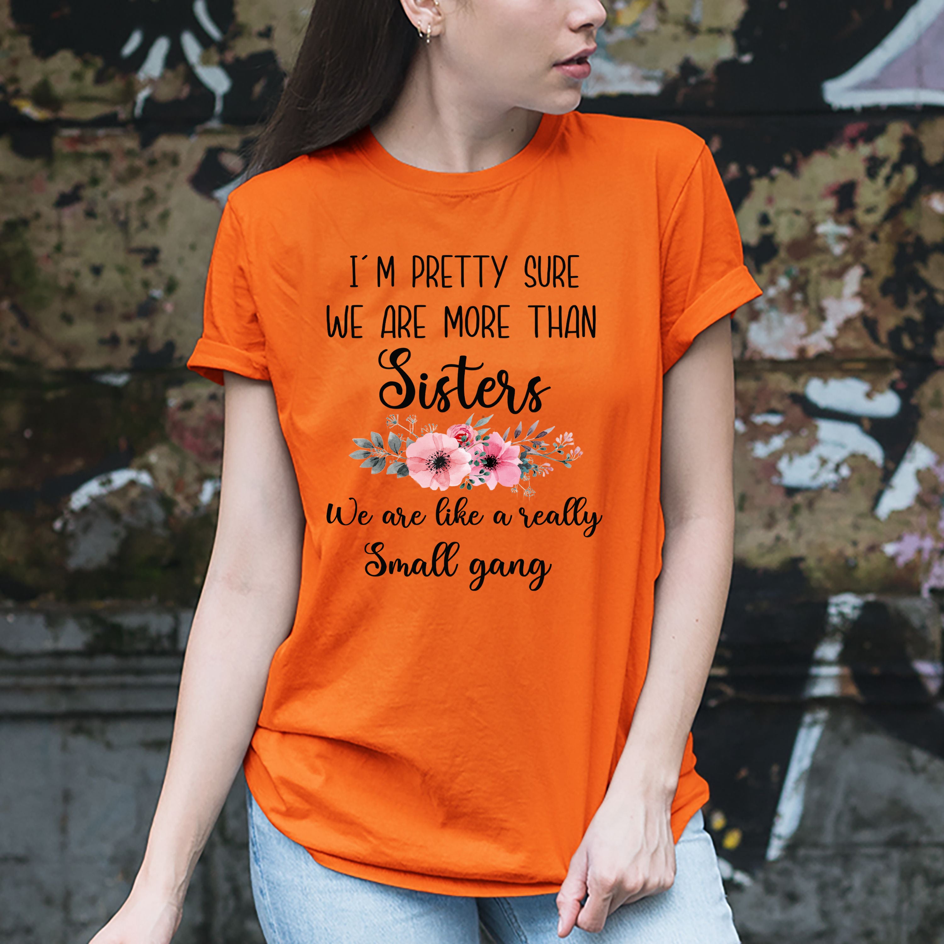 We Are Like A Really Small Gang - Unisex T Shirt